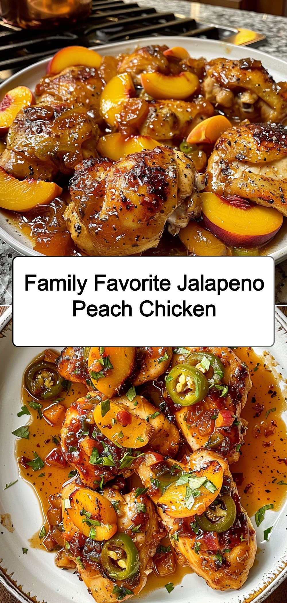 Family Favorite Jalapeno Peach Chicken