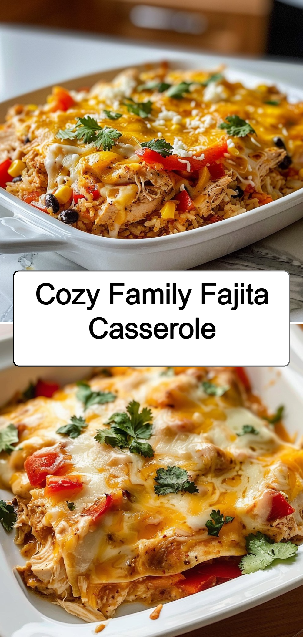 Cozy Family Fajita Casserole
