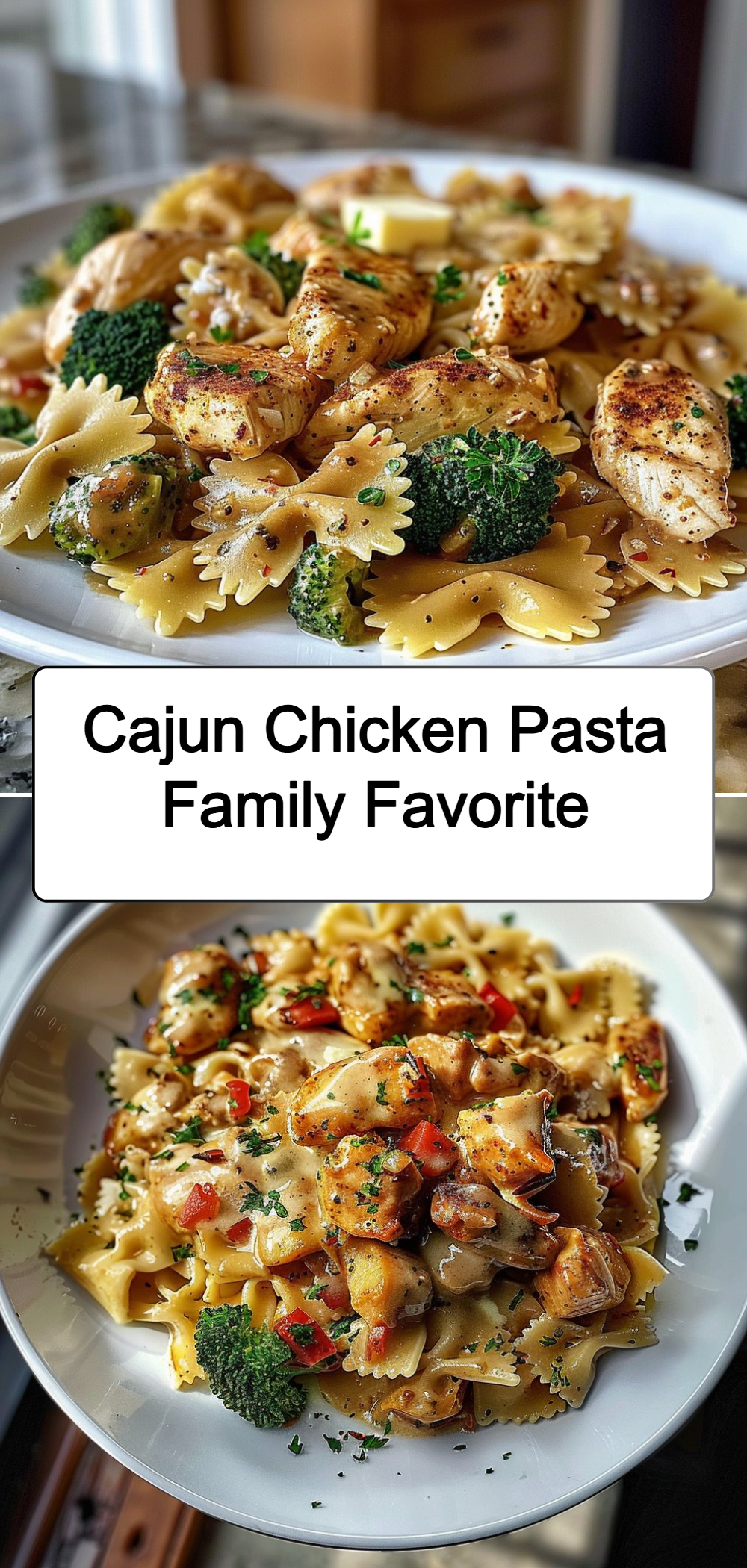 Cajun Chicken Pasta Family Favorite