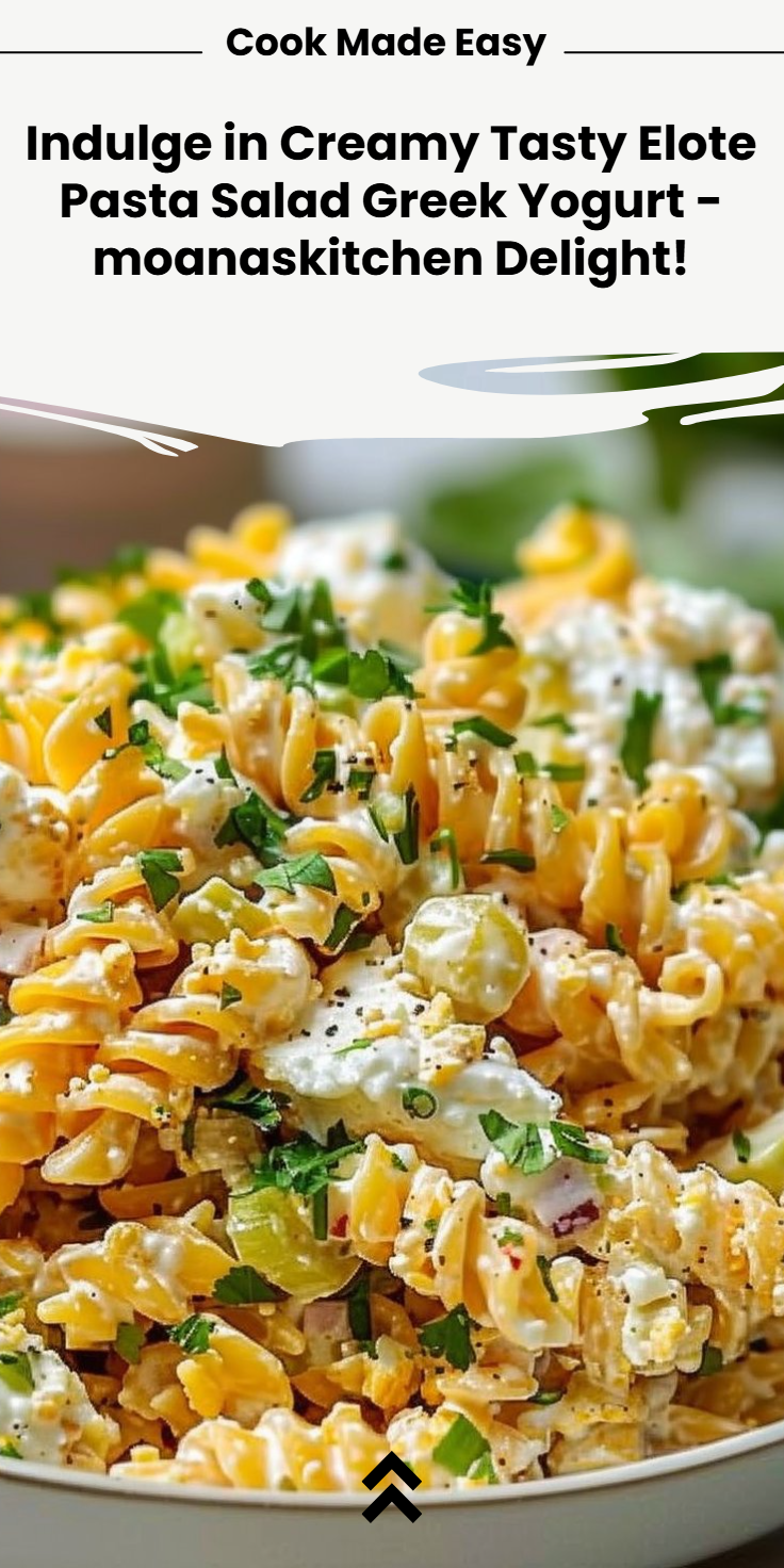 Elote Pasta Salad with Greek Yogurt