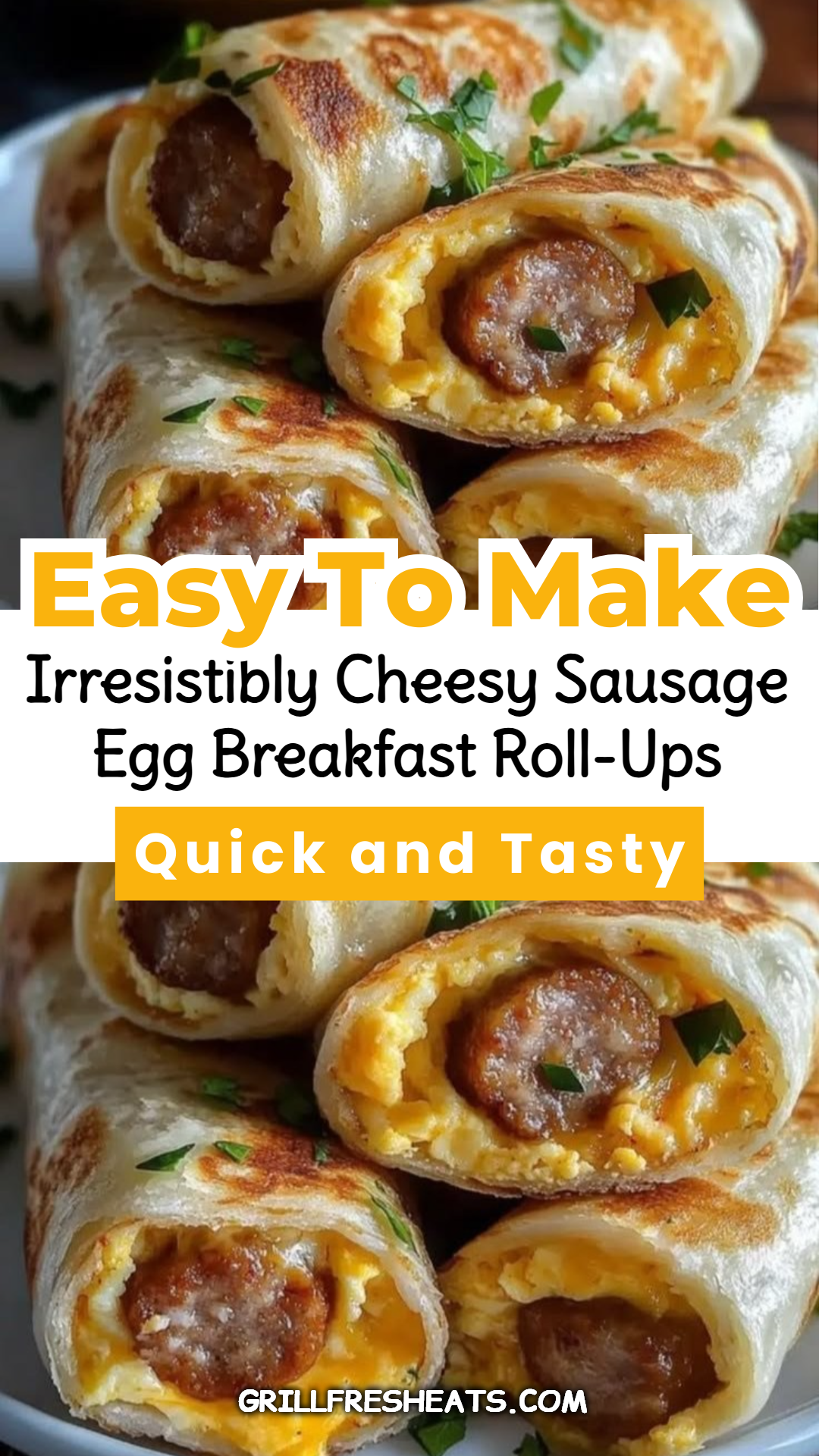 Irresistibly Cheesy Sausage Egg Breakfast Roll-Ups 1 Irresistibly Cheesy Sausage Egg Breakfast Roll-Ups