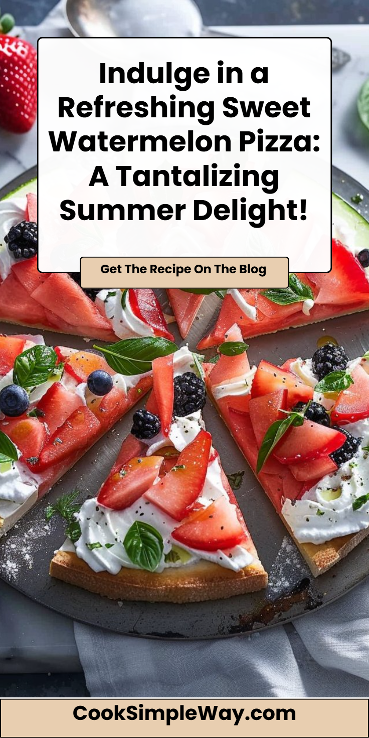 Watermelon Pizza Recipe