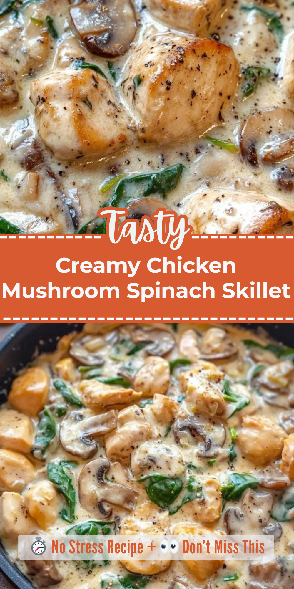 Creamy Chicken Mushroom Spinach Skillet