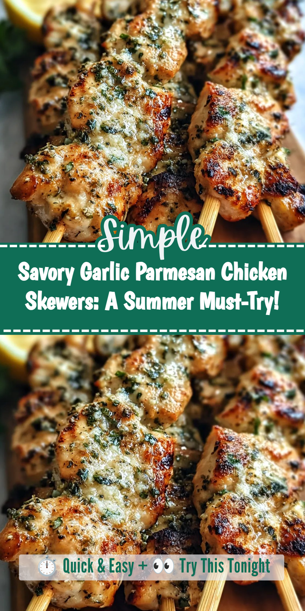 Savory Garlic Parmesan Chicken Skewers: A Summer Must-Try!