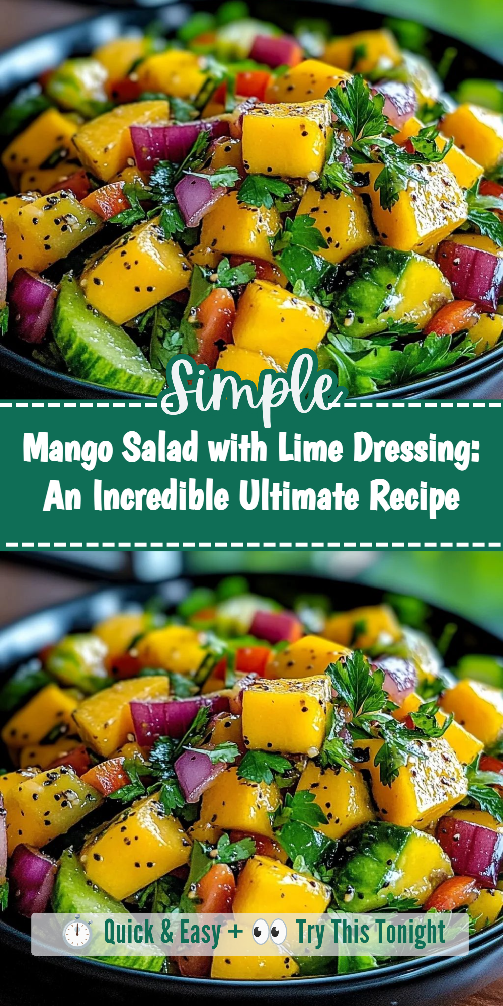 Mango Salad with Lime Dressing: An Incredible Ultimate Recipe