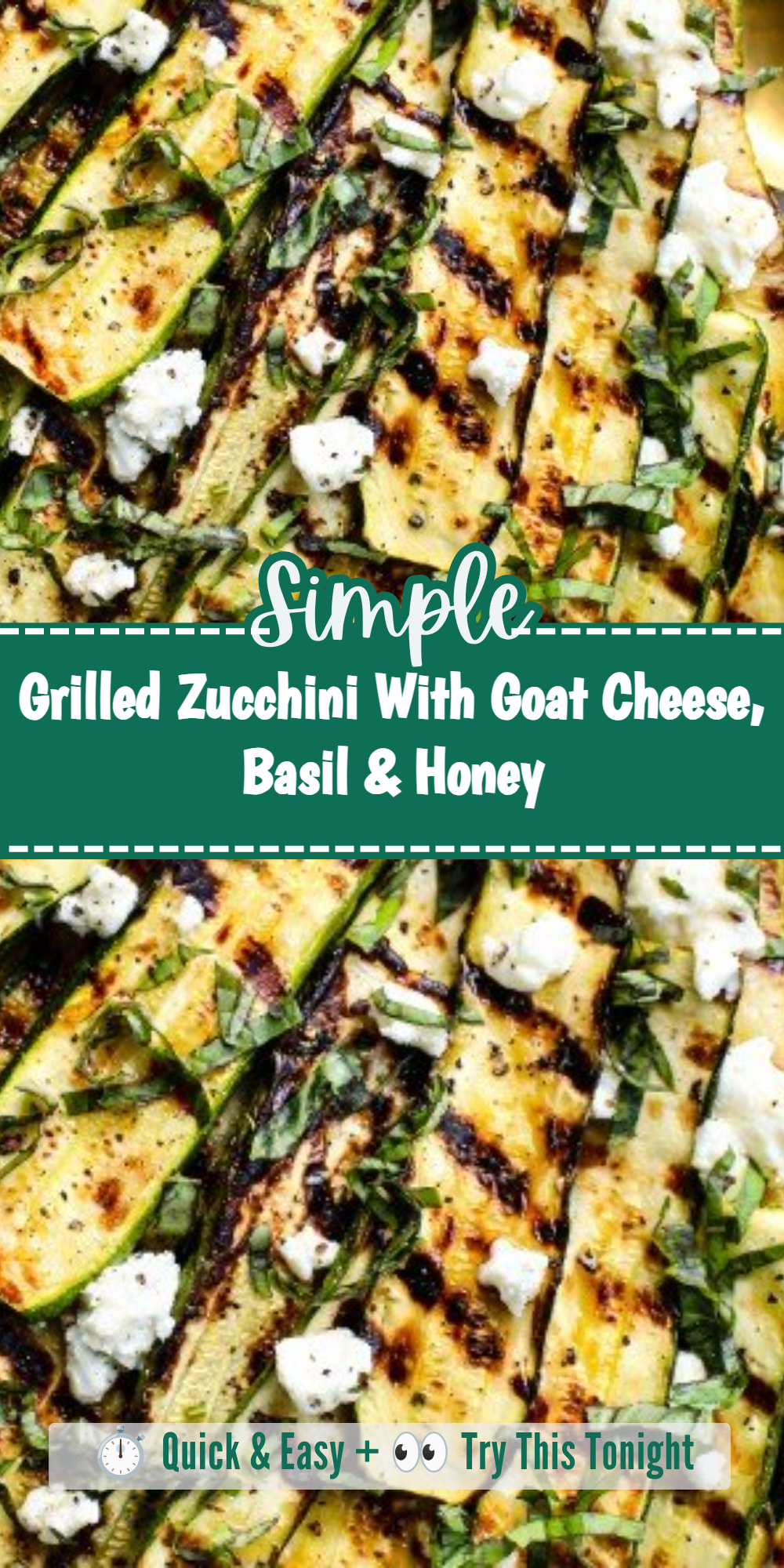 Grilled Zucchini With Goat Cheese, Basil & Honey
