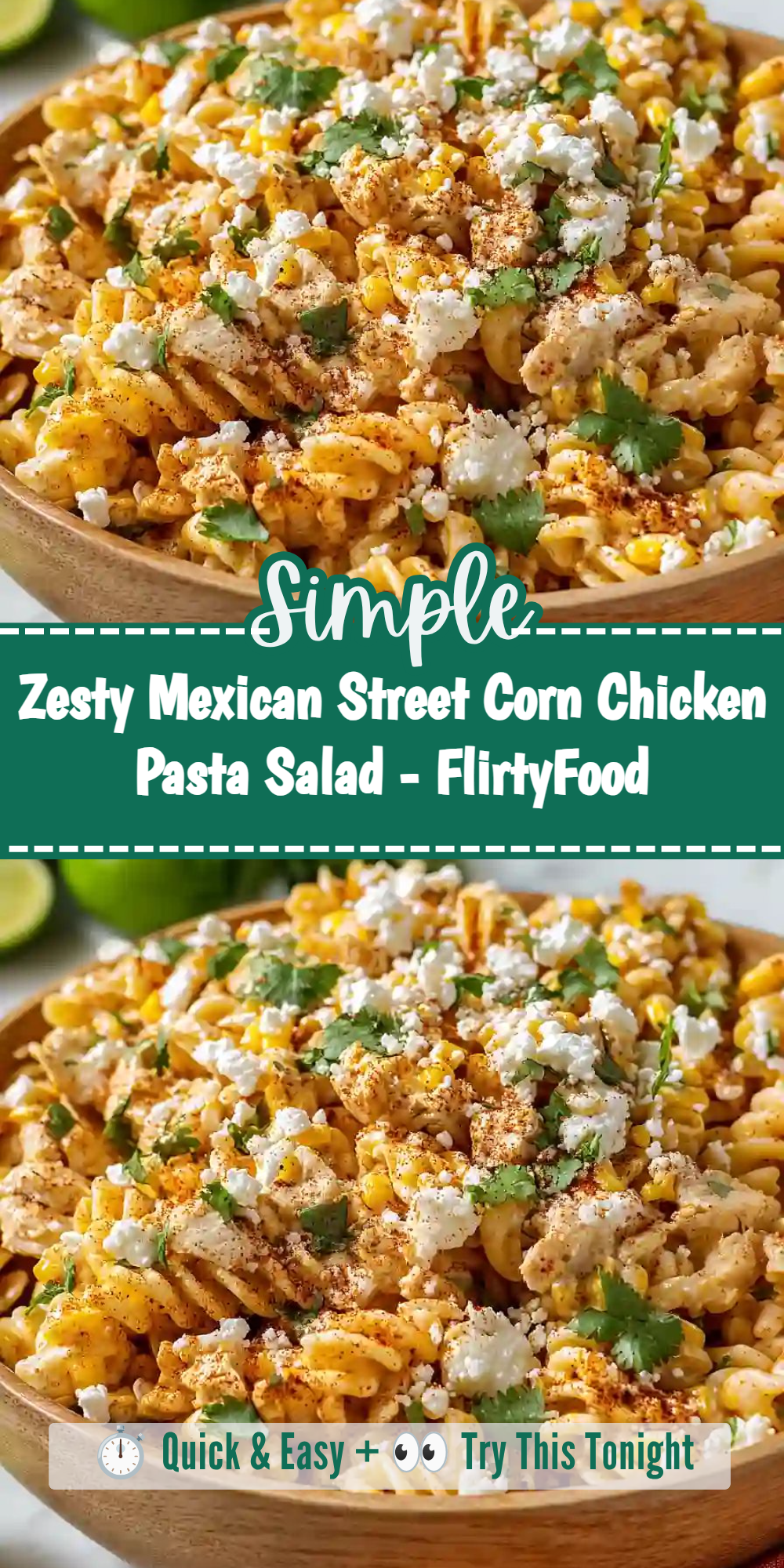 Zesty Mexican Street Corn Chicken Pasta Salad - FlirtyFood