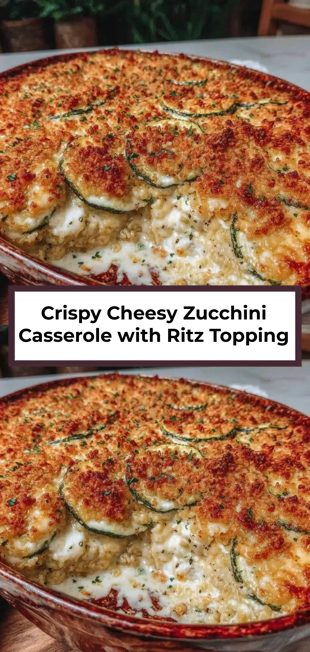 Crispy Cheesy Zucchini Casserole with Ritz Topping
