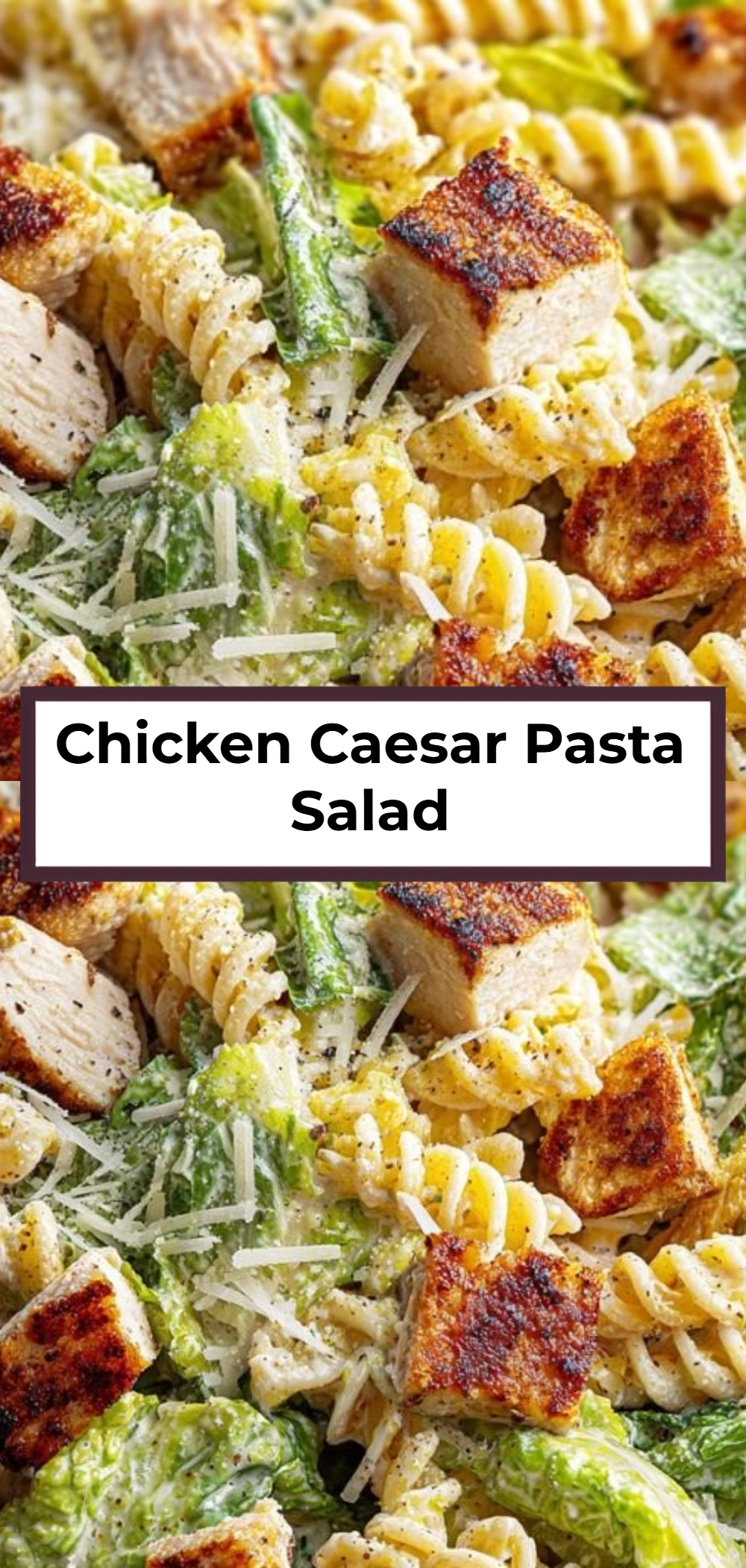 Chicken Caesar Pasta Salad