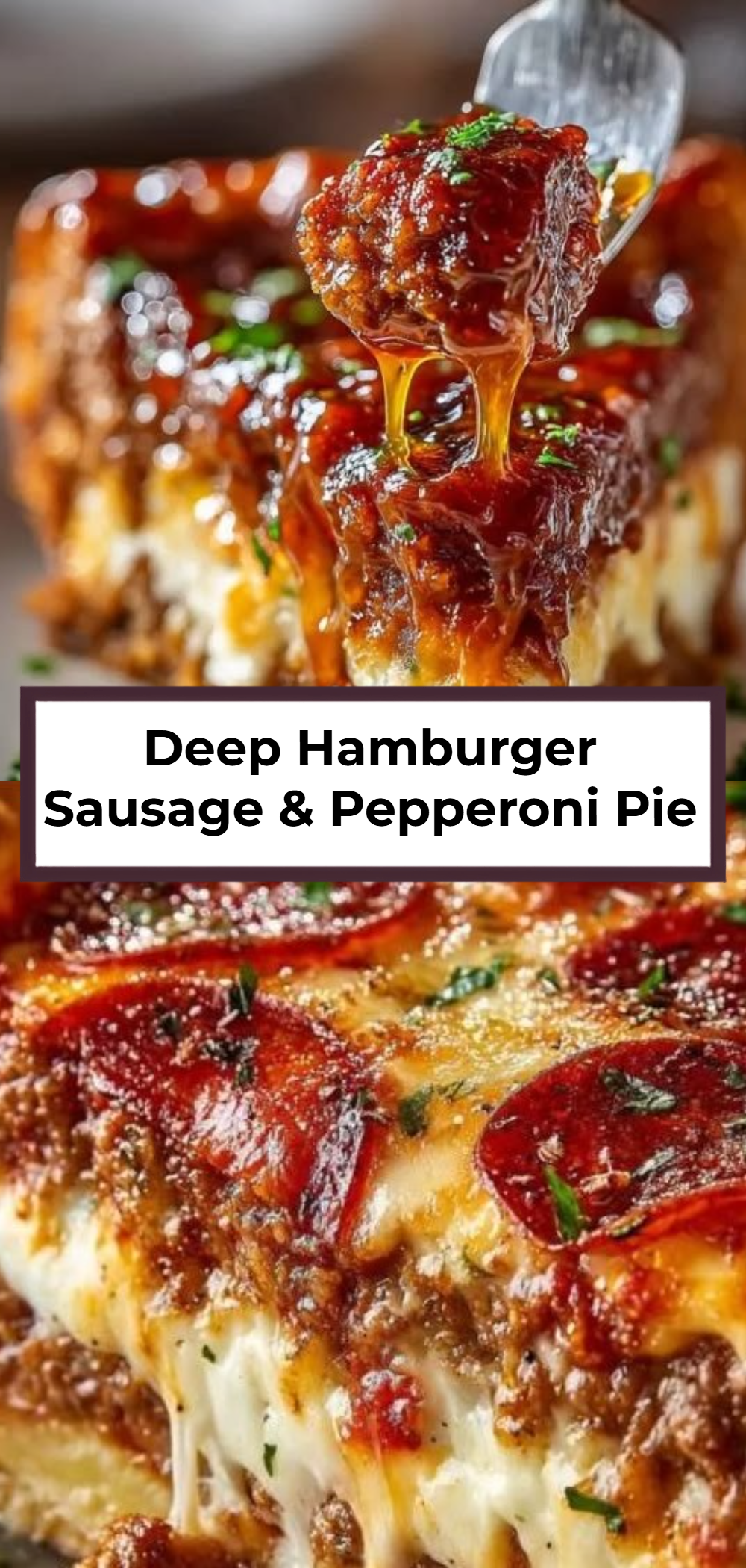 Deep Hamburger Sausage & Pepperoni Pie