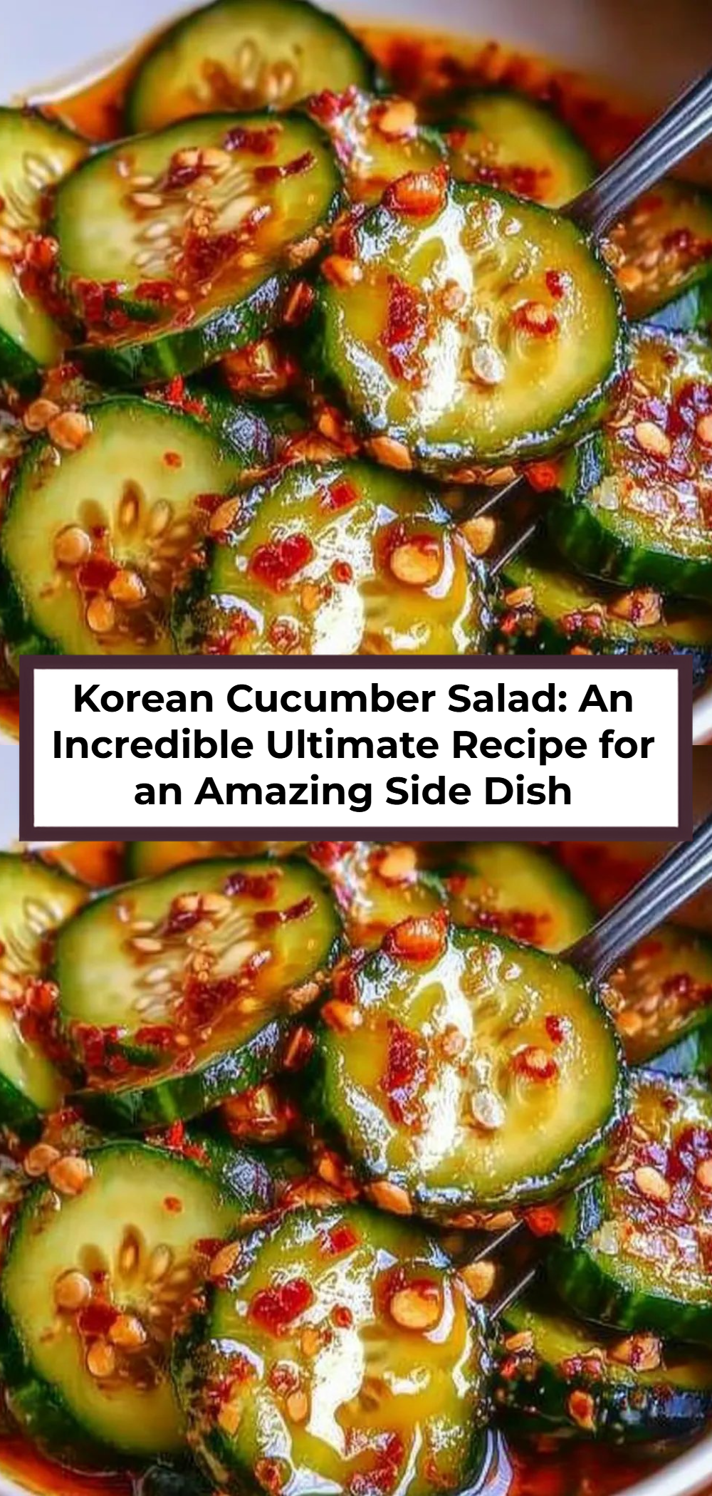 Korean Cucumber Salad: An Incredible Ultimate Recipe for an Amazing Side Dish