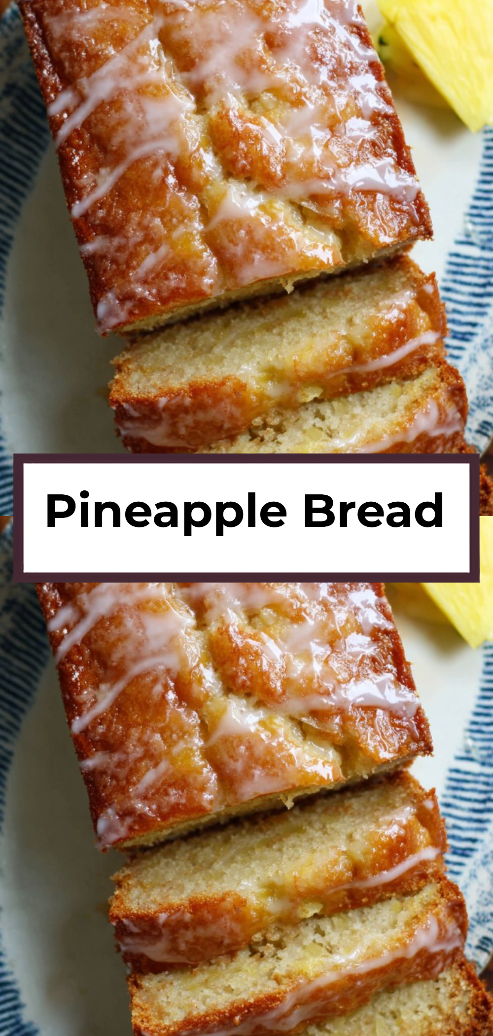 Pineapple Bread