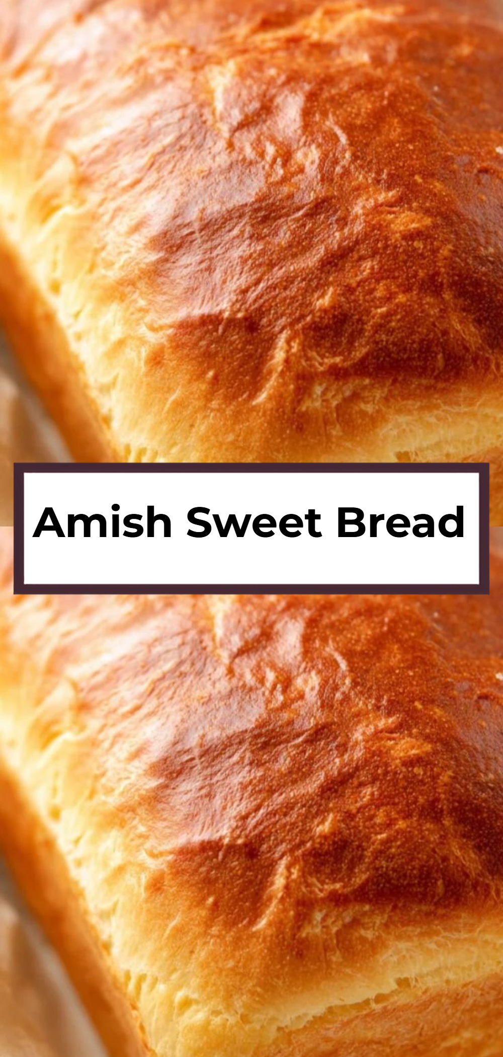 Amish Sweet Bread
