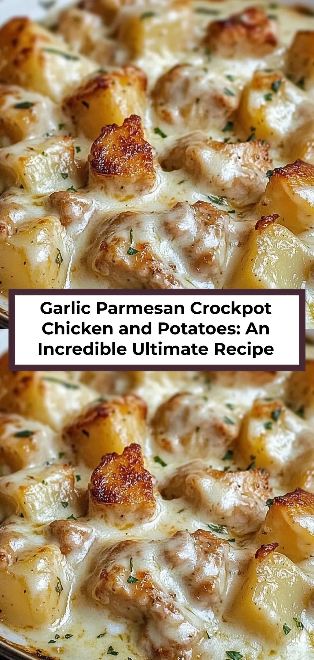 Garlic Parmesan Crockpot Chicken and Potatoes: An Incredible Ultimate Recipe