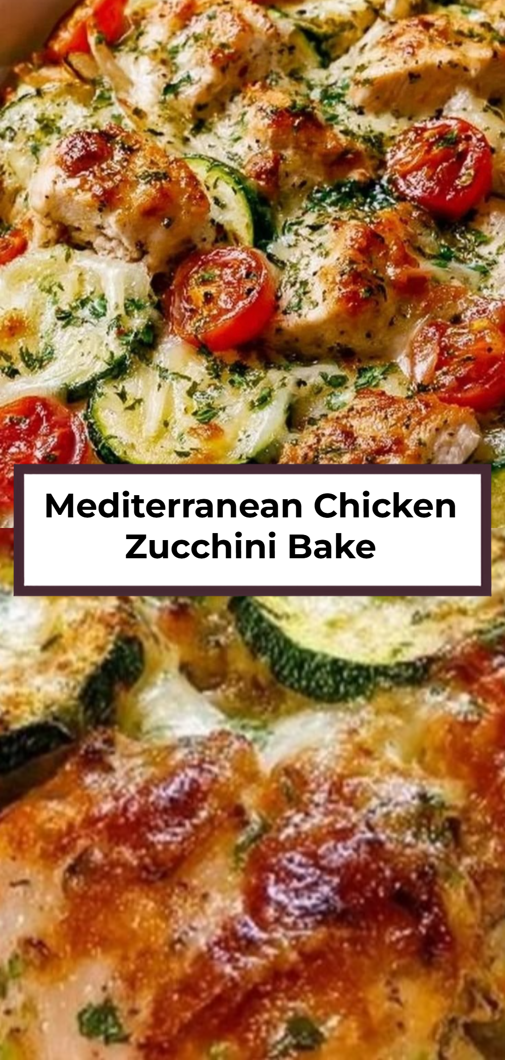 Mediterranean Chicken Zucchini Bake