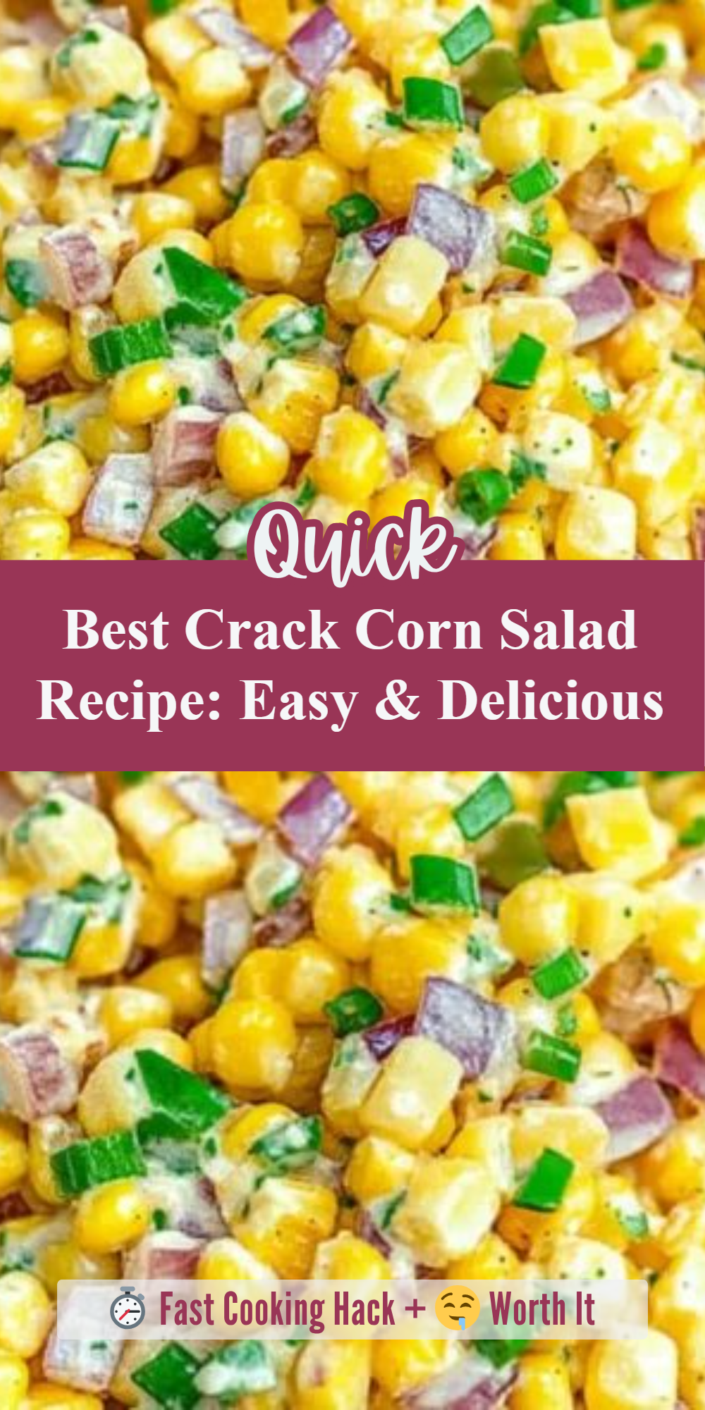 Best Crack Corn Salad Recipe: Easy & Delicious