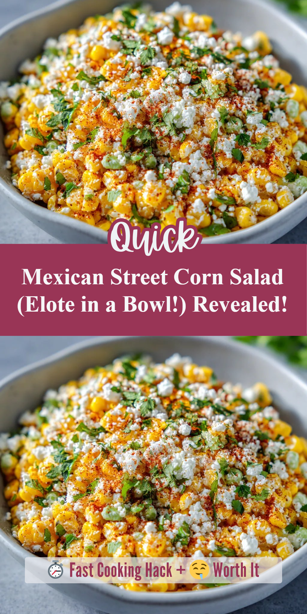 Mexican Street Corn Salad (Elote in a Bowl!) Revealed!