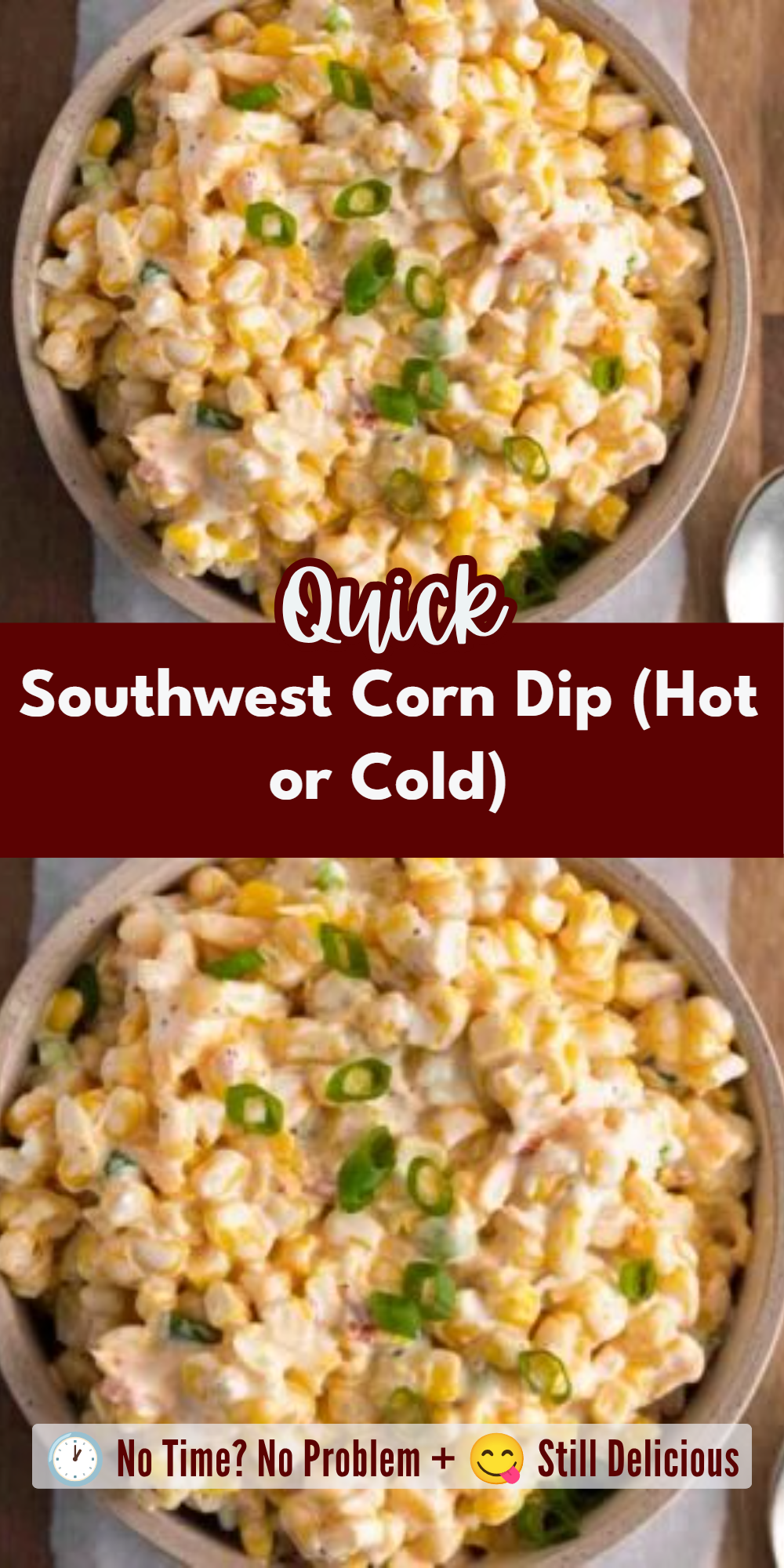 Southwest Corn Dip (Hot or Cold)