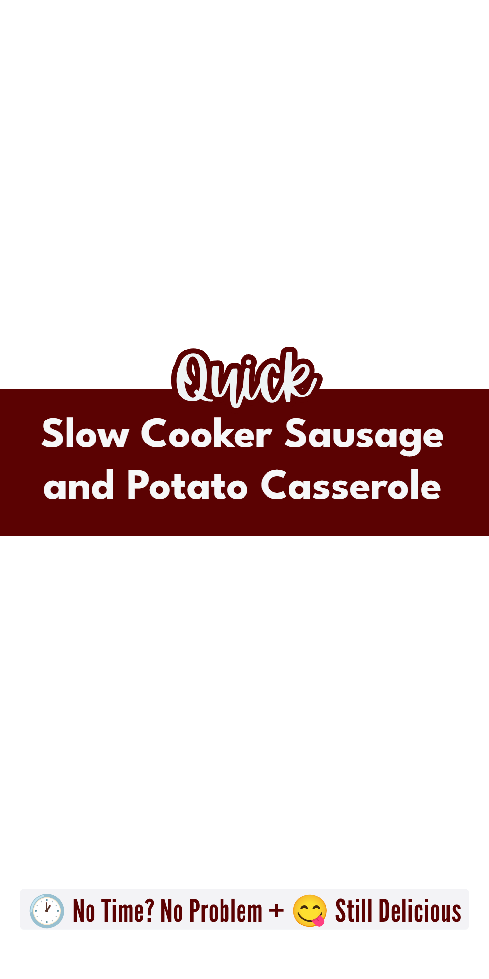Slow Cooker Sausage and Potato Casserole