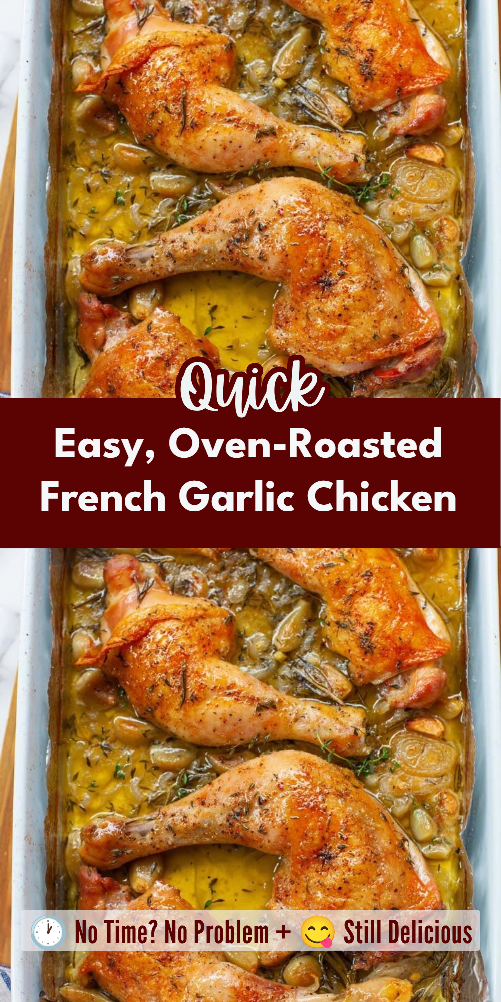 Easy, Oven-Roasted French Garlic Chicken