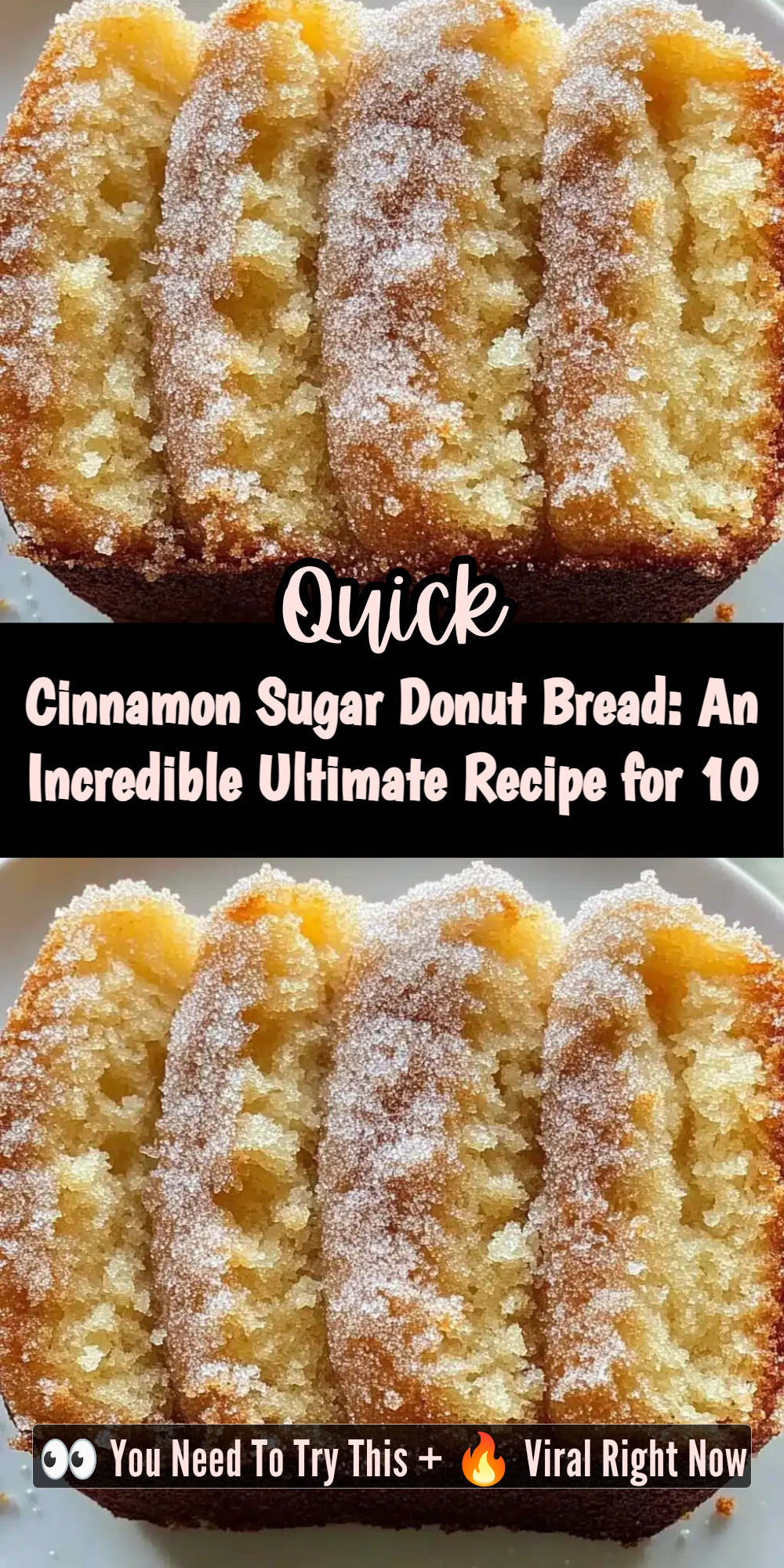 Cinnamon Sugar Donut Bread: An Incredible Ultimate Recipe for 10