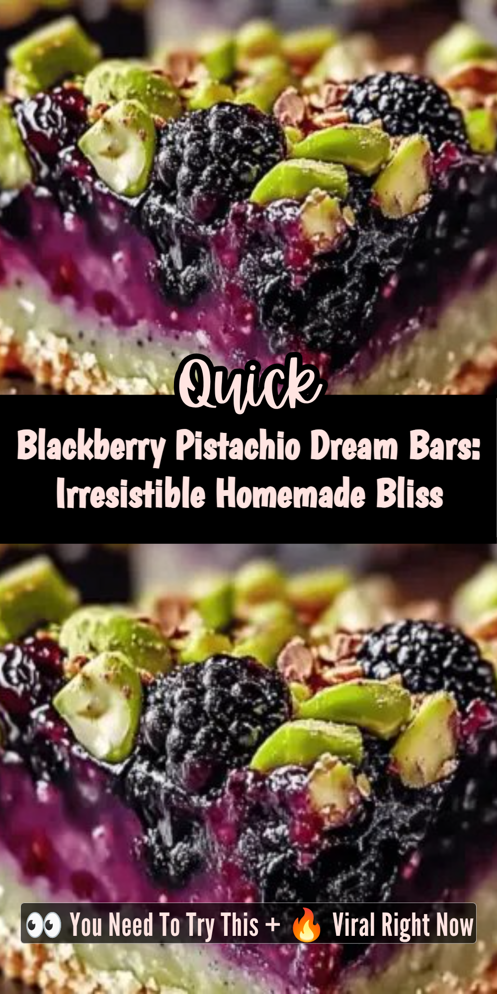 Blackberry Pistachio Dream Bars: Irresistible Homemade Bliss