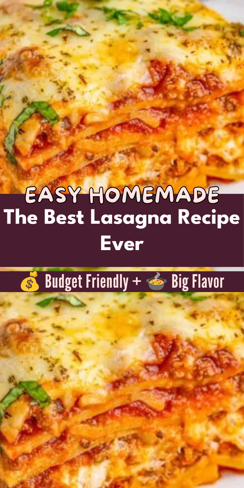 The Best Lasagna Recipe Ever