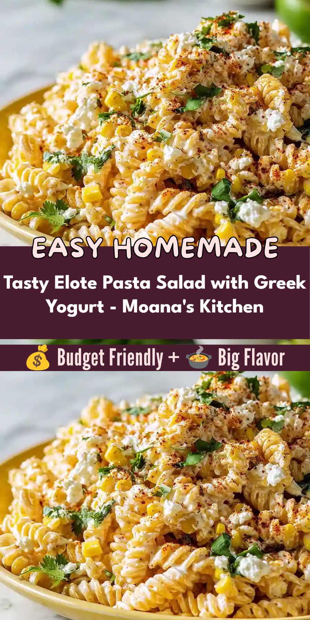 Tasty Elote Pasta Salad with Greek Yogurt - Moana's Kitchen