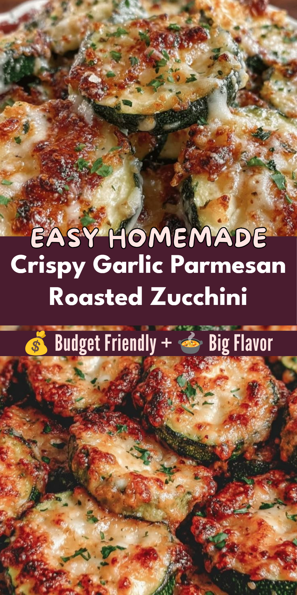 Crispy Garlic Parmesan Roasted Zucchini