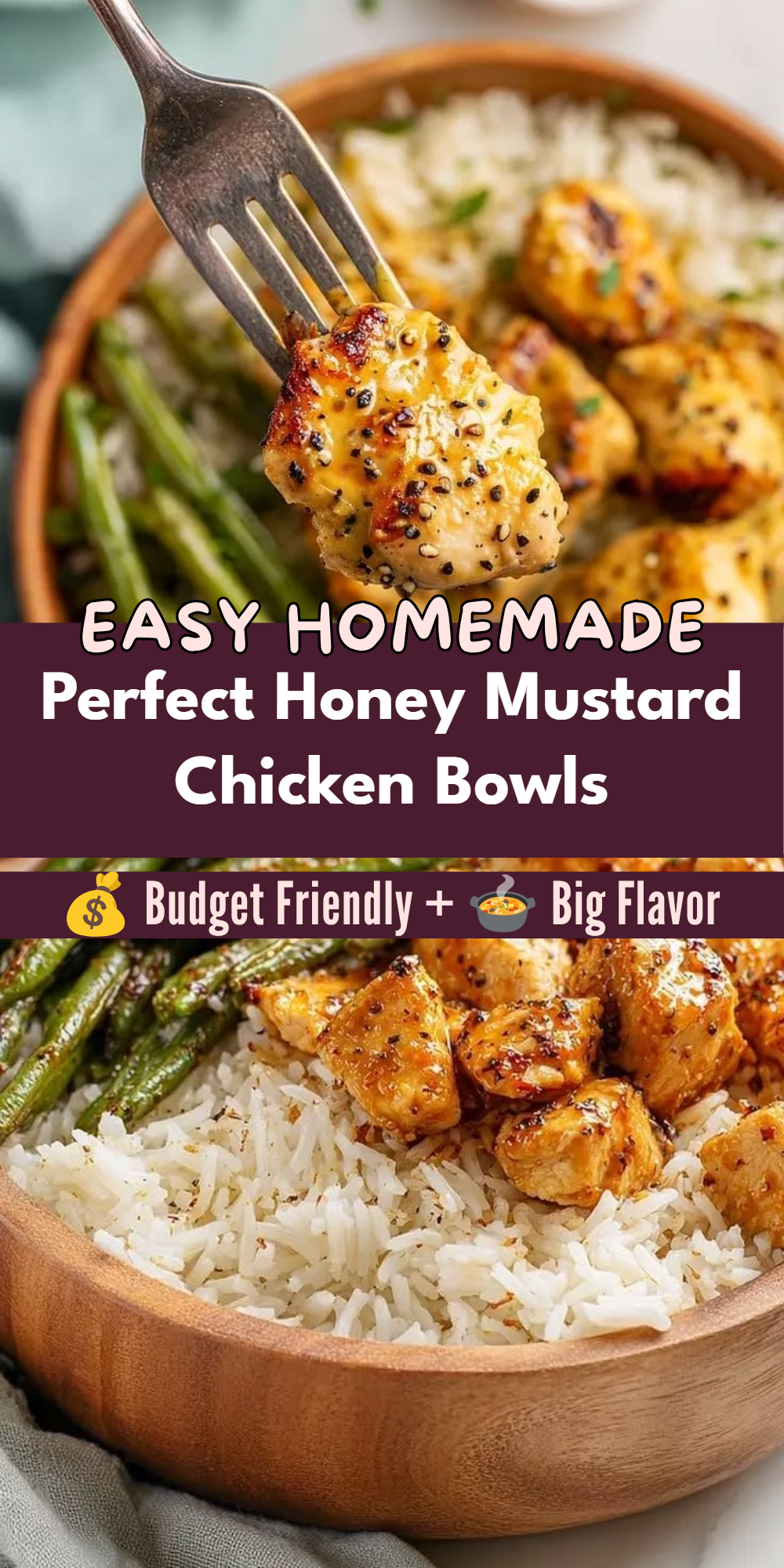 Perfect Honey Mustard Chicken Bowls