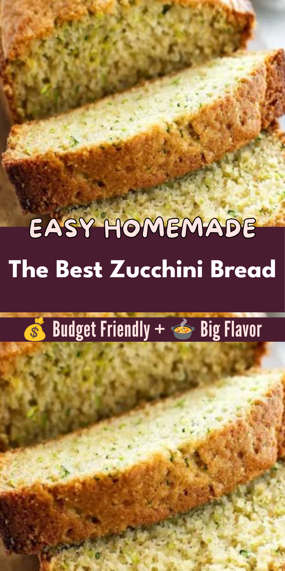 The Best Zucchini Bread