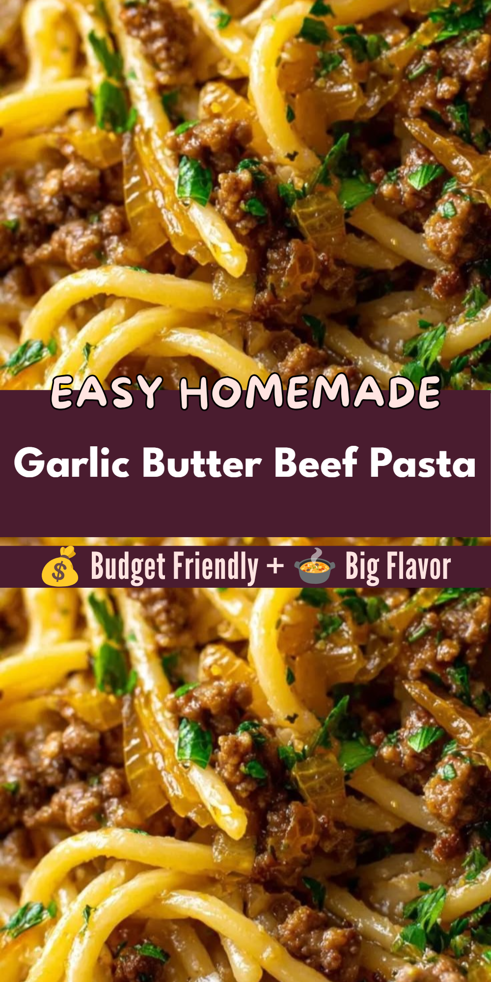 Garlic Butter Beef Pasta
