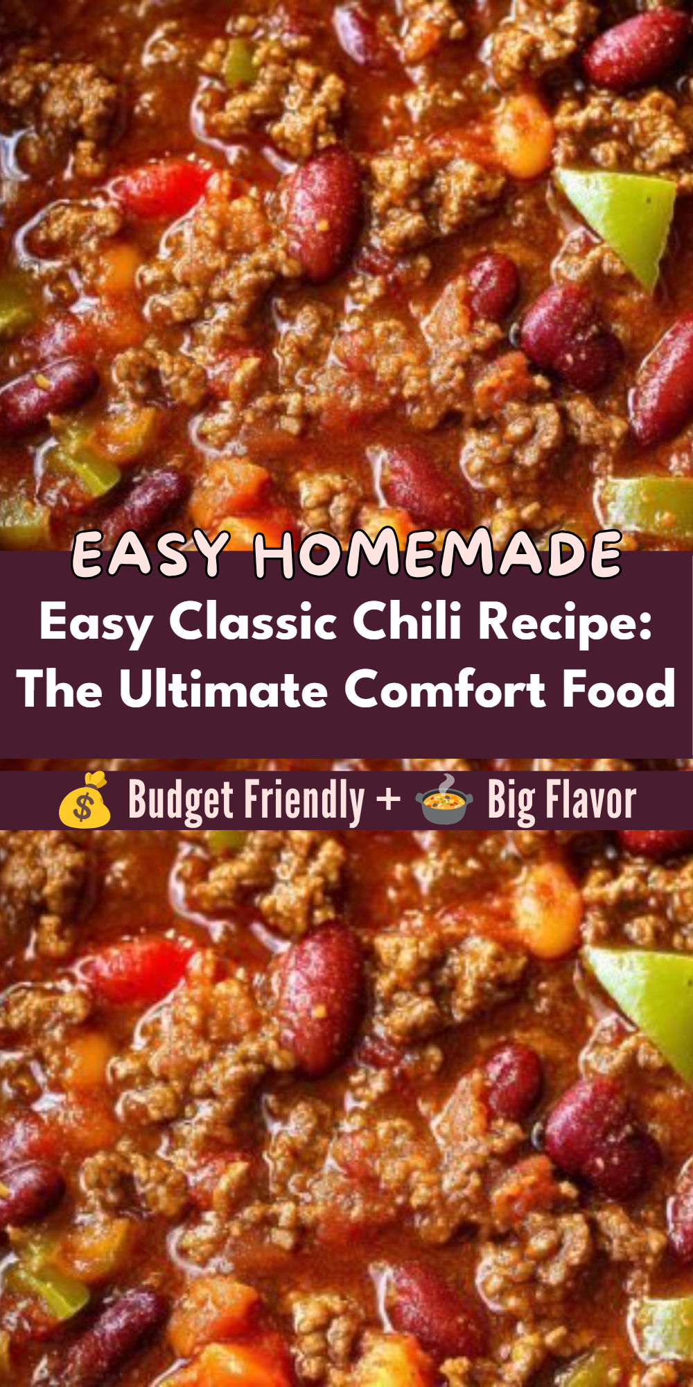 Easy Classic Chili Recipe: The Ultimate Comfort Food