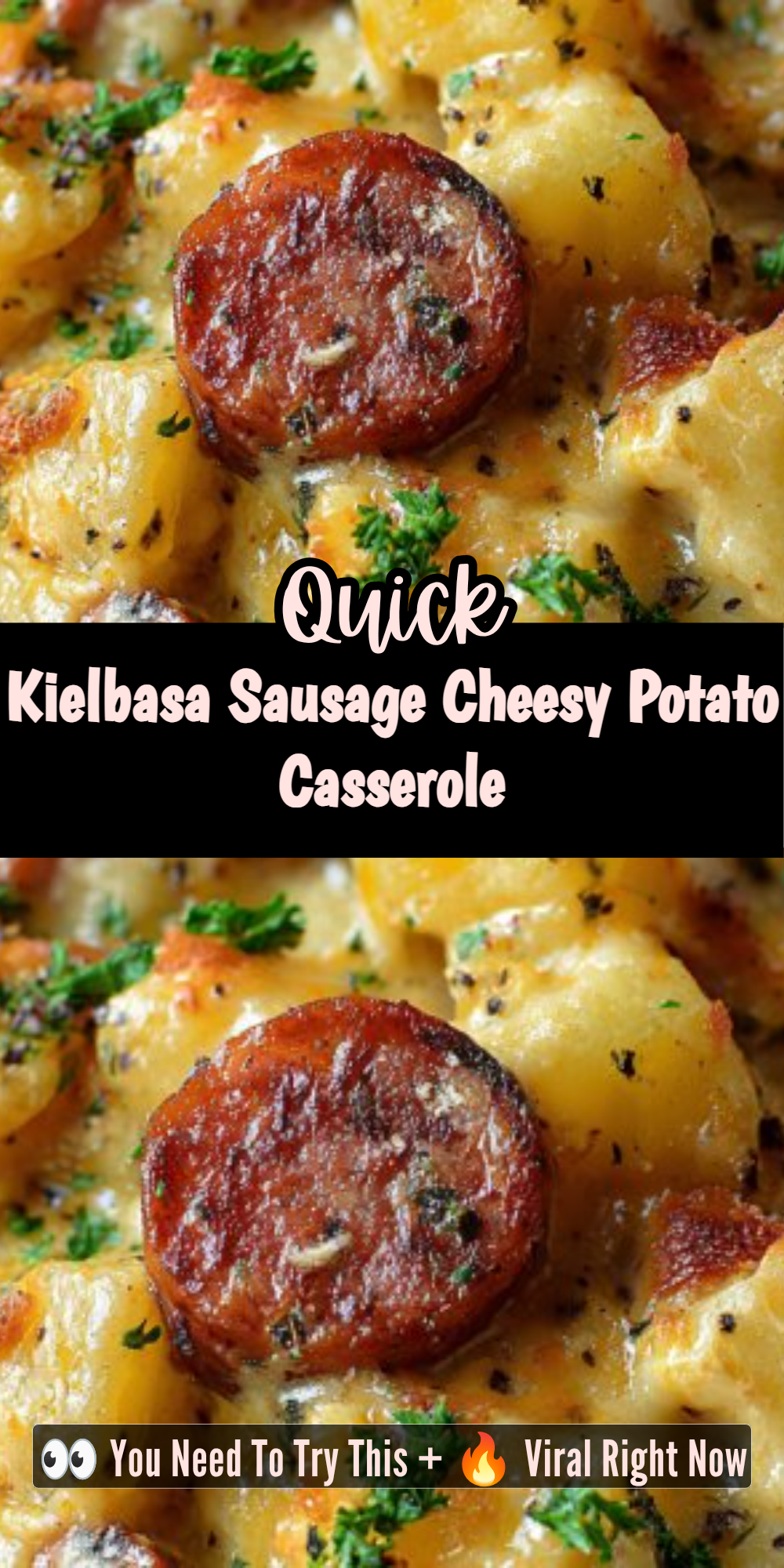 Kielbasa Sausage Cheesy Potato Casserole