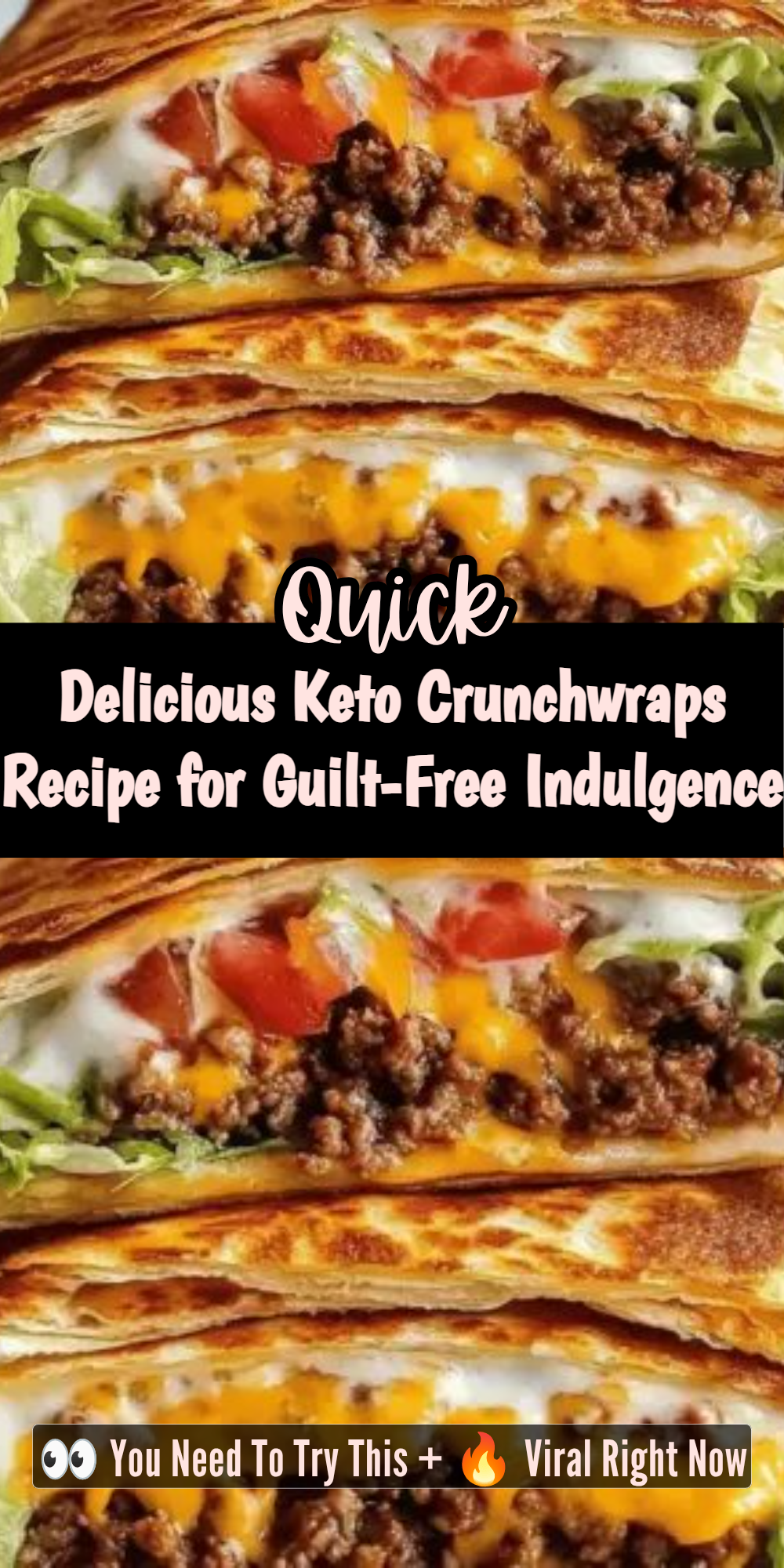 Delicious Keto Crunchwraps Recipe for Guilt-Free Indulgence