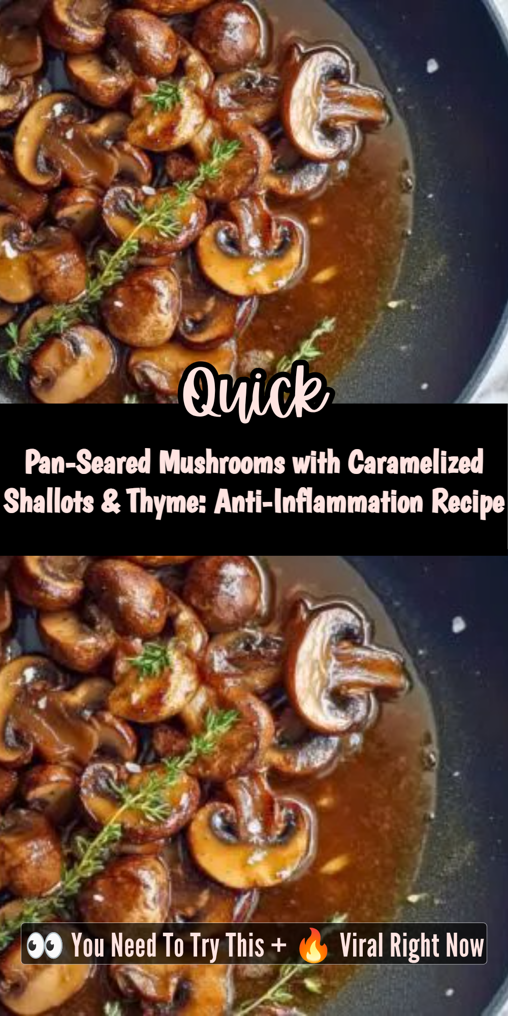 Pan-Seared Mushrooms with Caramelized Shallots & Thyme: Anti-Inflammation Recipe