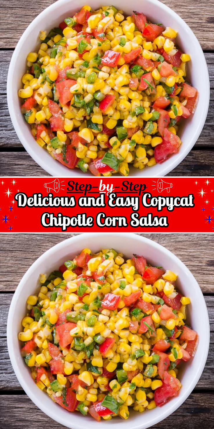 Delicious and Easy Copycat Chipotle Corn Salsa
