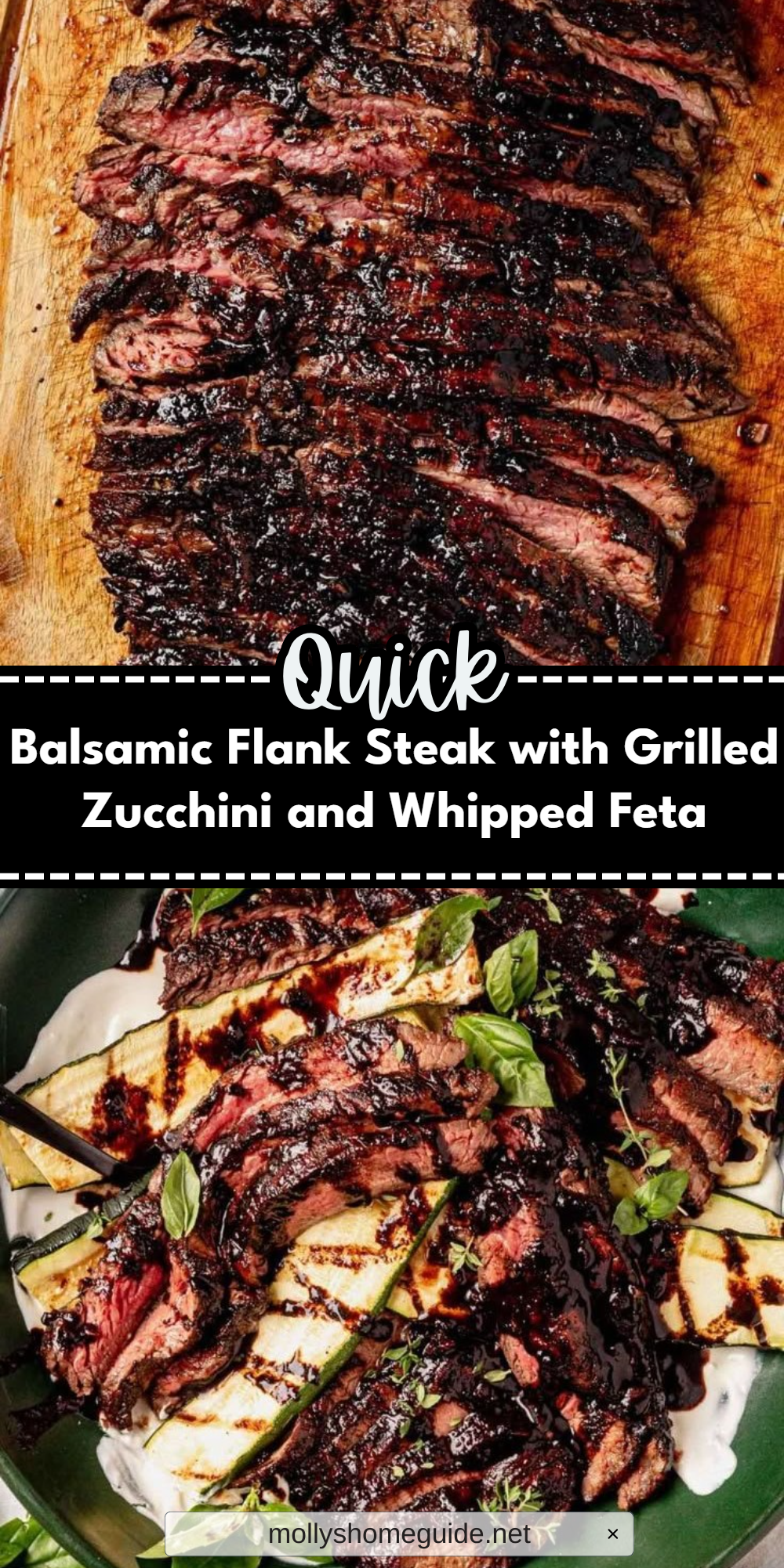 Balsamic Flank Steak with Grilled Zucchini and Whipped Feta