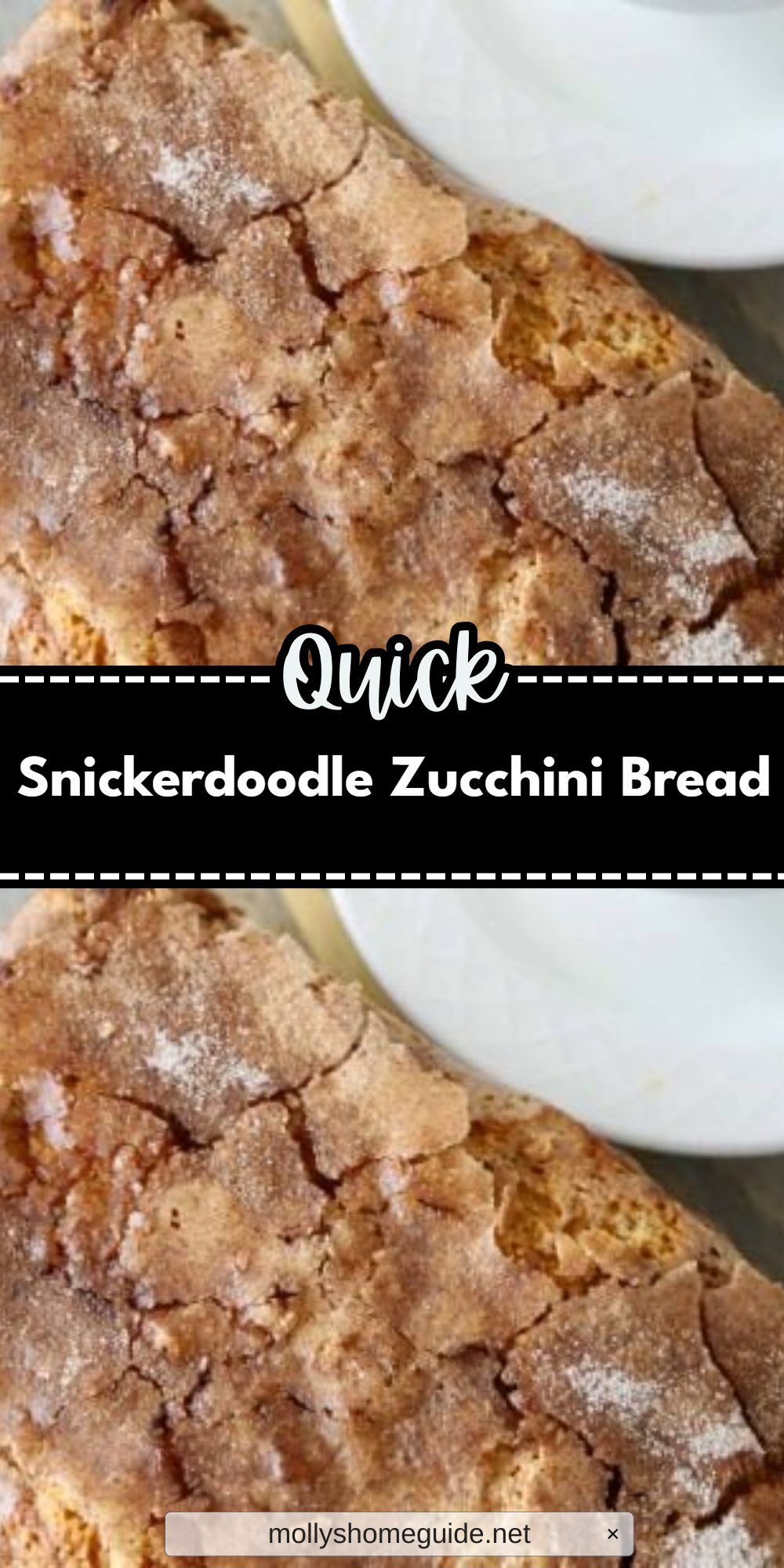 Snickerdoodle Zucchini Bread