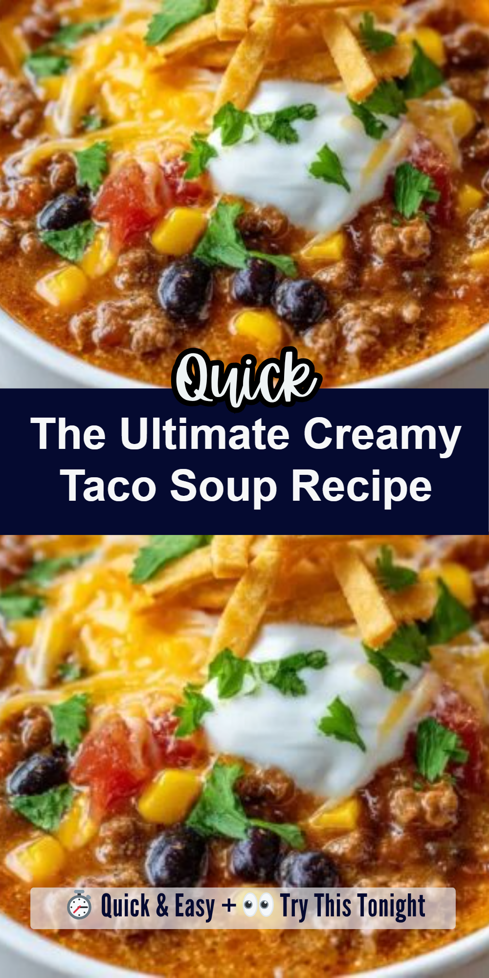 The Ultimate Creamy Taco Soup Recipe