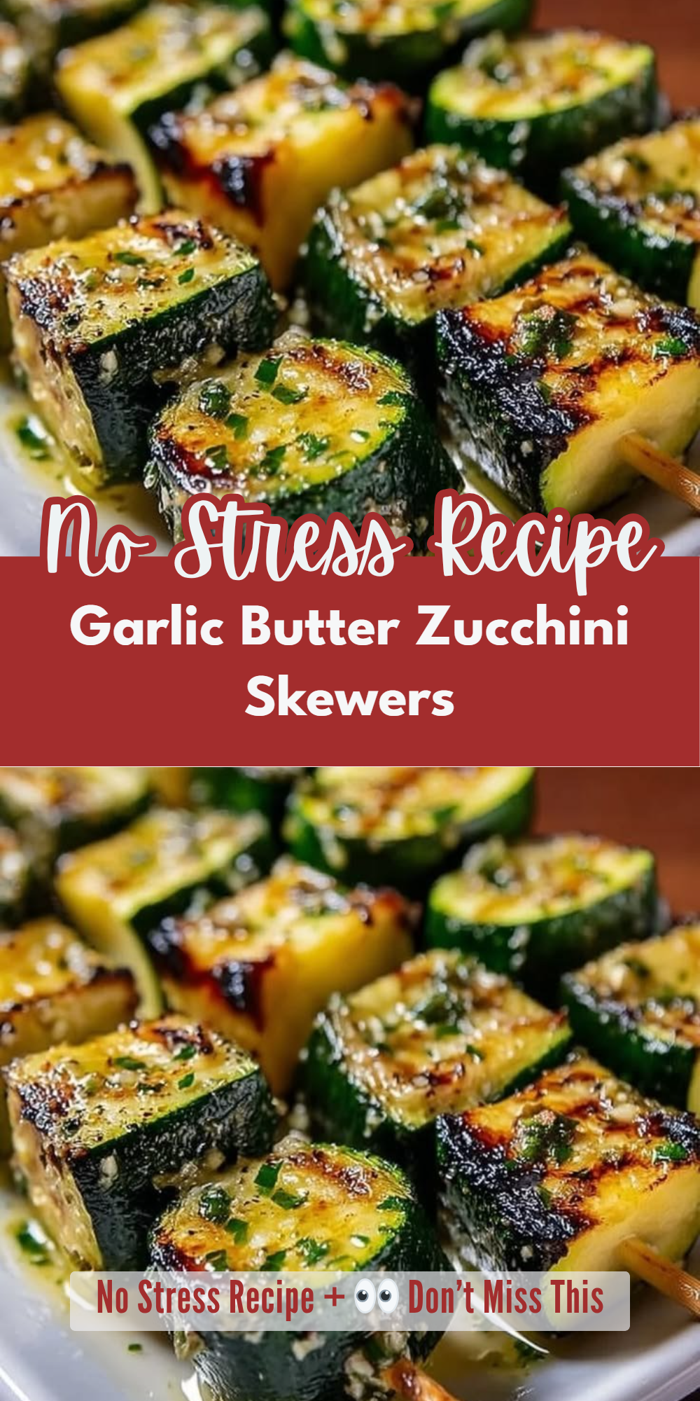 Garlic Butter Zucchini Skewers