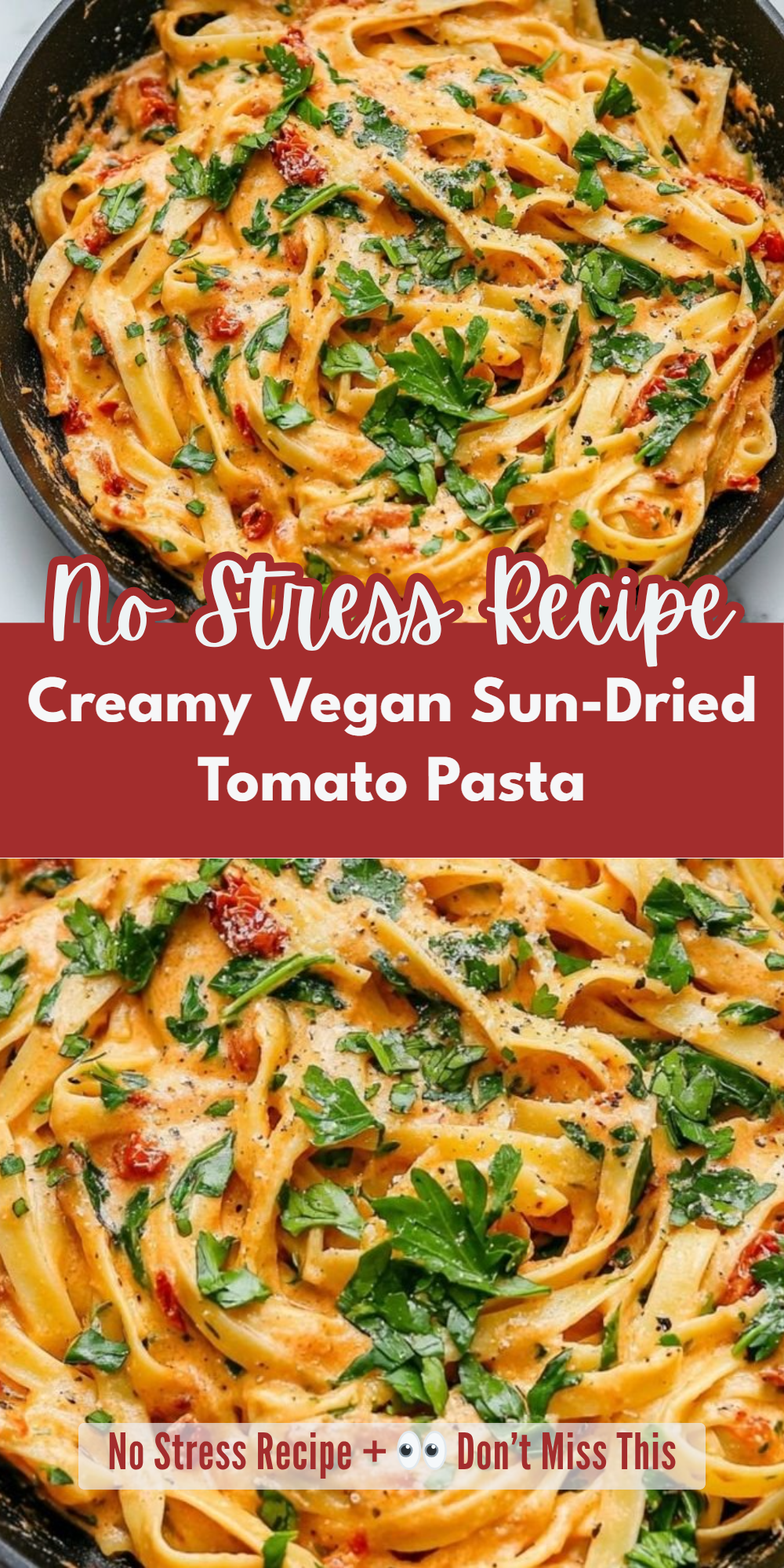 Creamy Vegan Sun-Dried Tomato Pasta