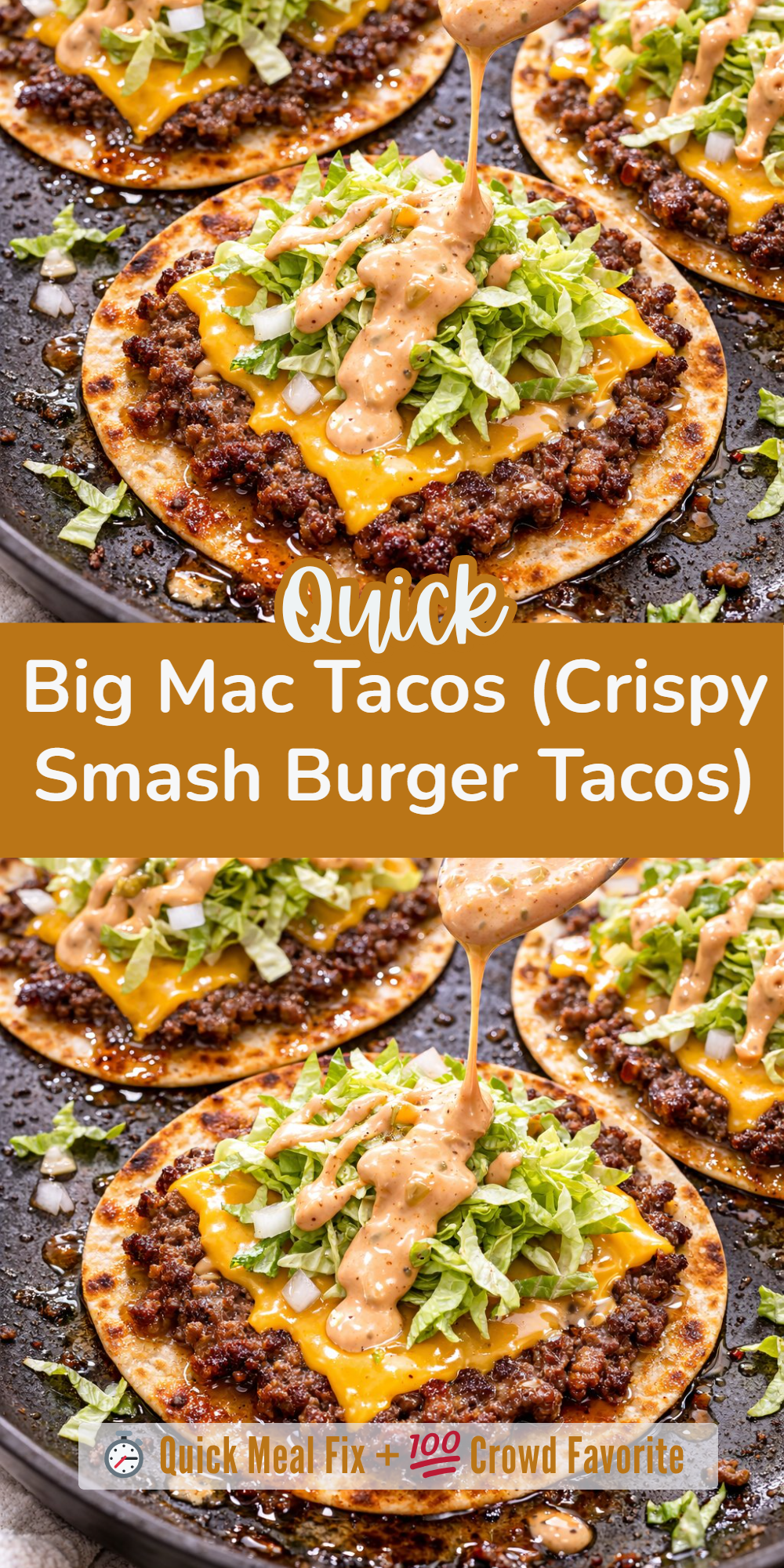Big Mac Tacos (Crispy Smash Burger Tacos)