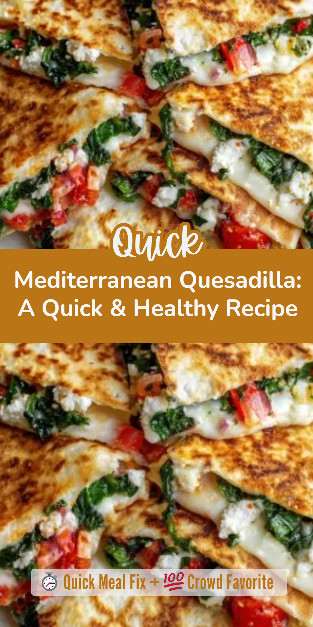 Mediterranean Quesadilla: A Quick & Healthy Recipe