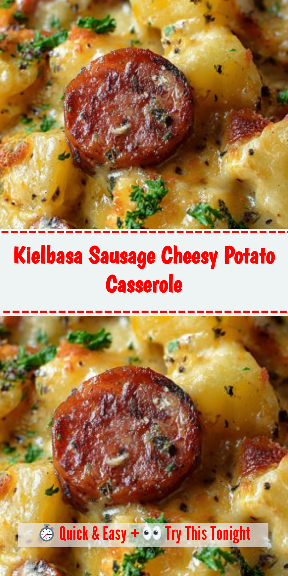Kielbasa Sausage Cheesy Potato Casserole