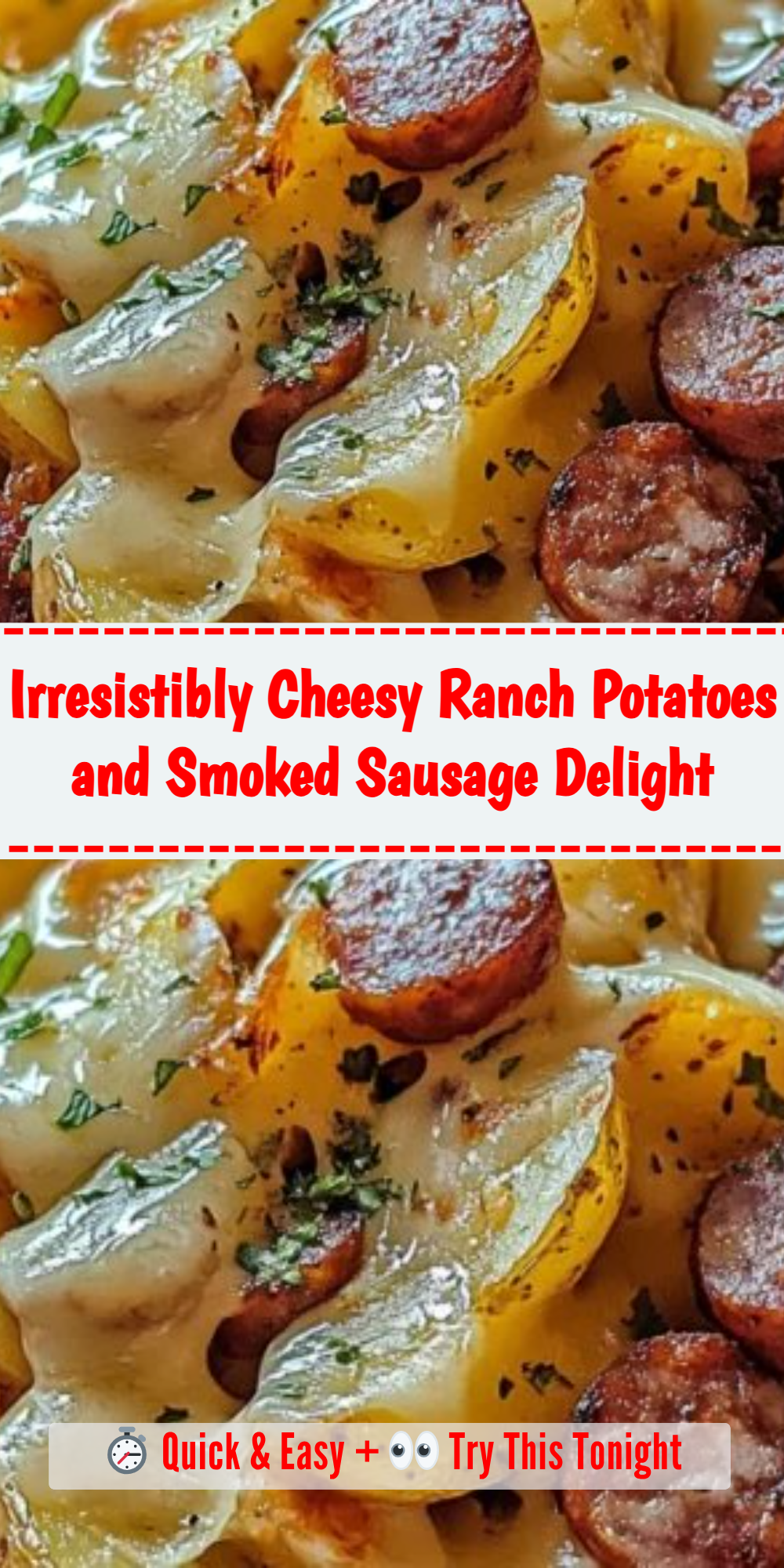 Irresistibly Cheesy Ranch Potatoes and Smoked Sausage Delight