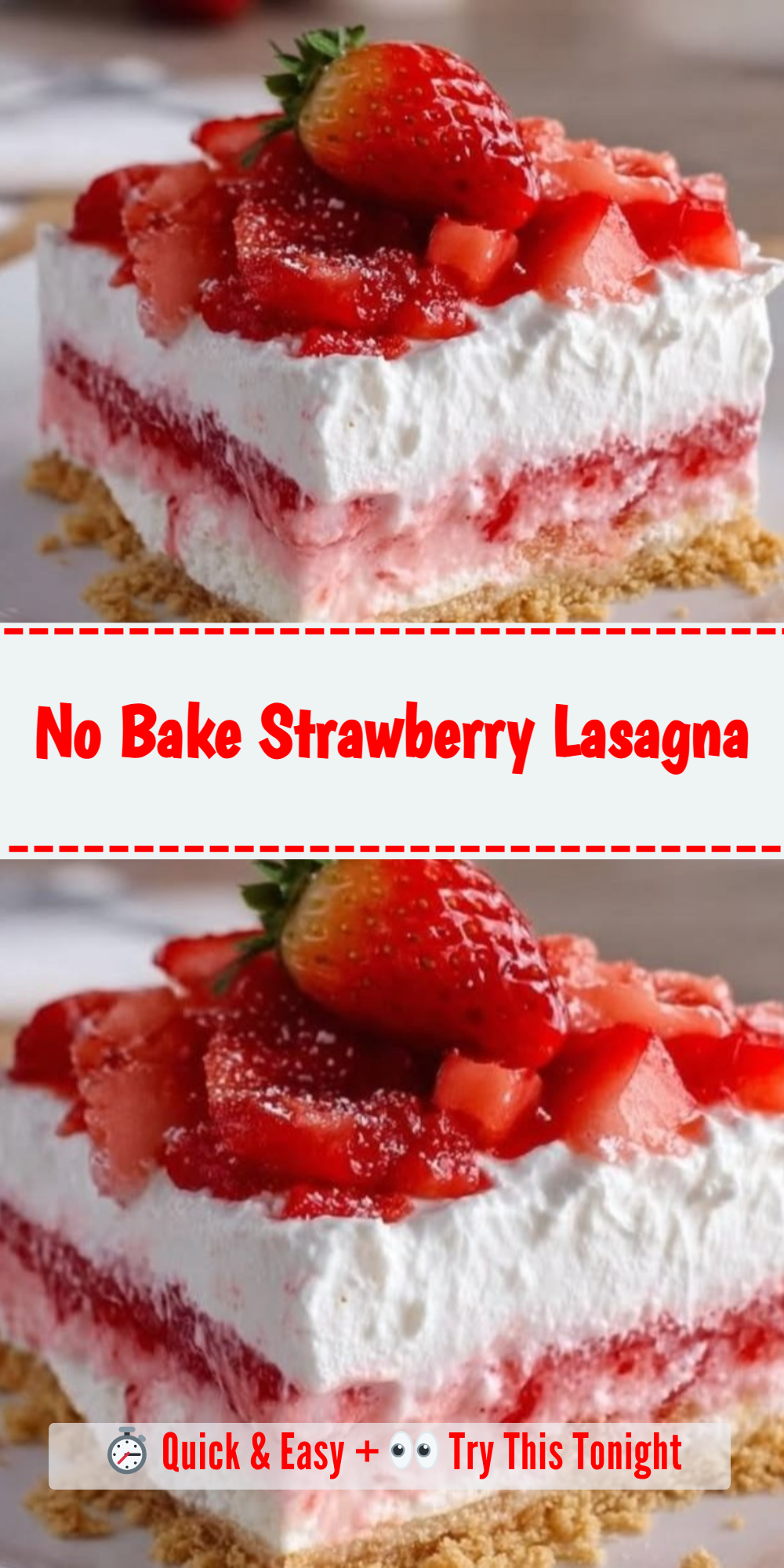 No Bake Strawberry Lasagna