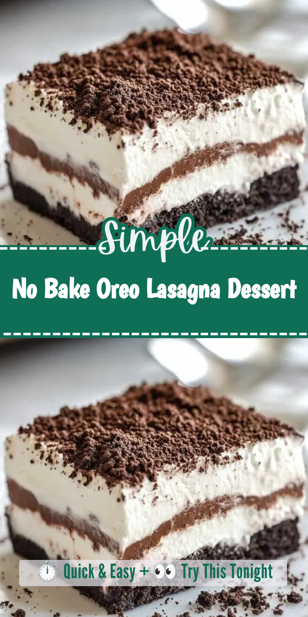 No Bake Oreo Lasagna Dessert