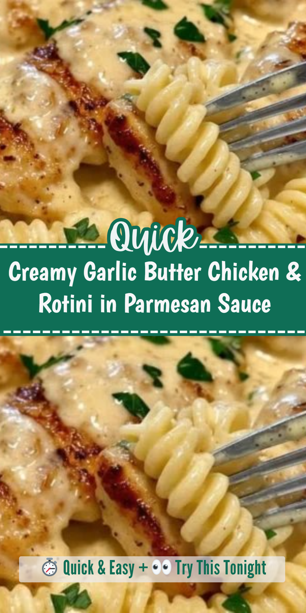 Creamy Garlic Butter Chicken & Rotini in Parmesan Sauce