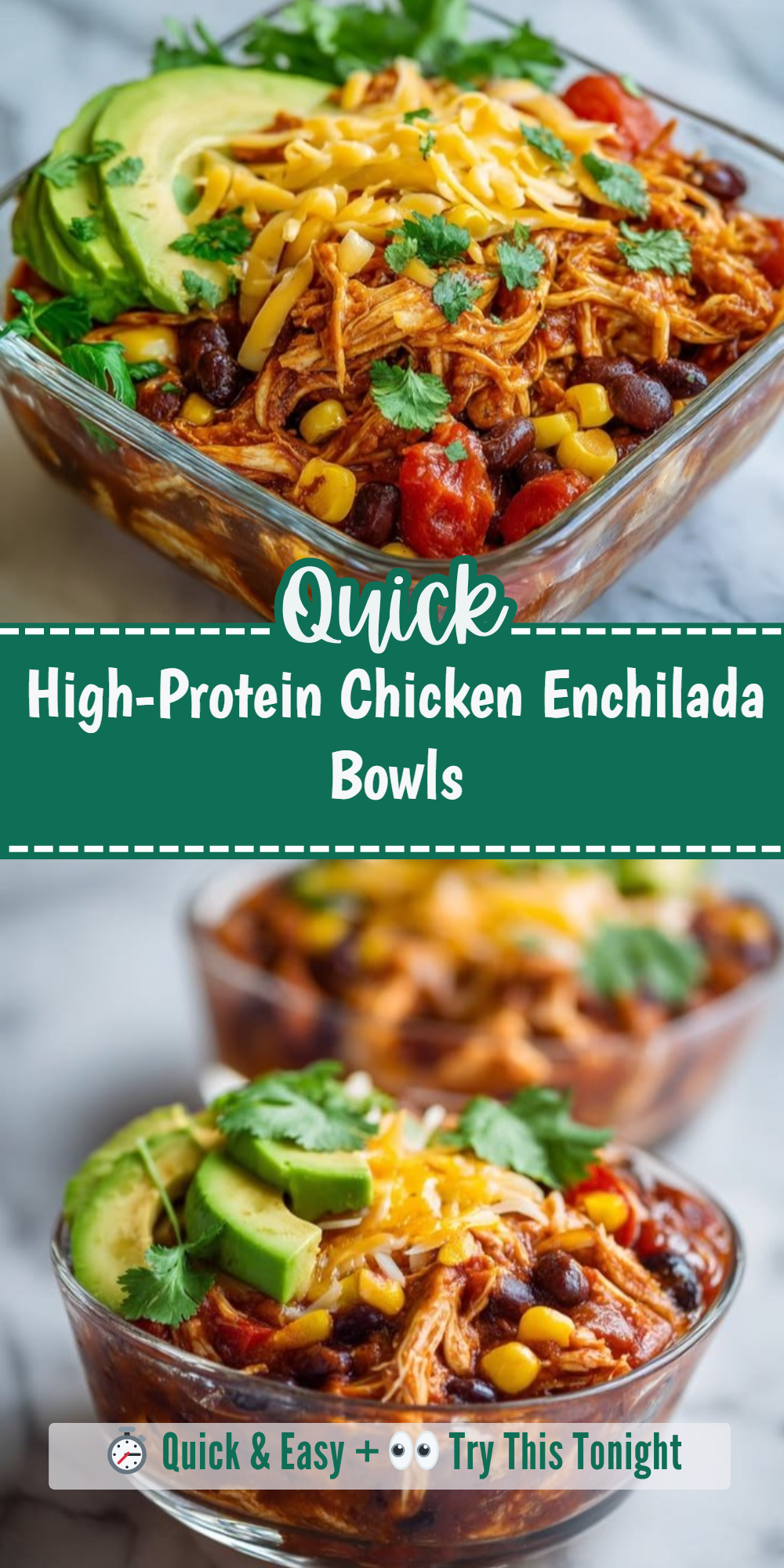 High-Protein Chicken Enchilada Bowls